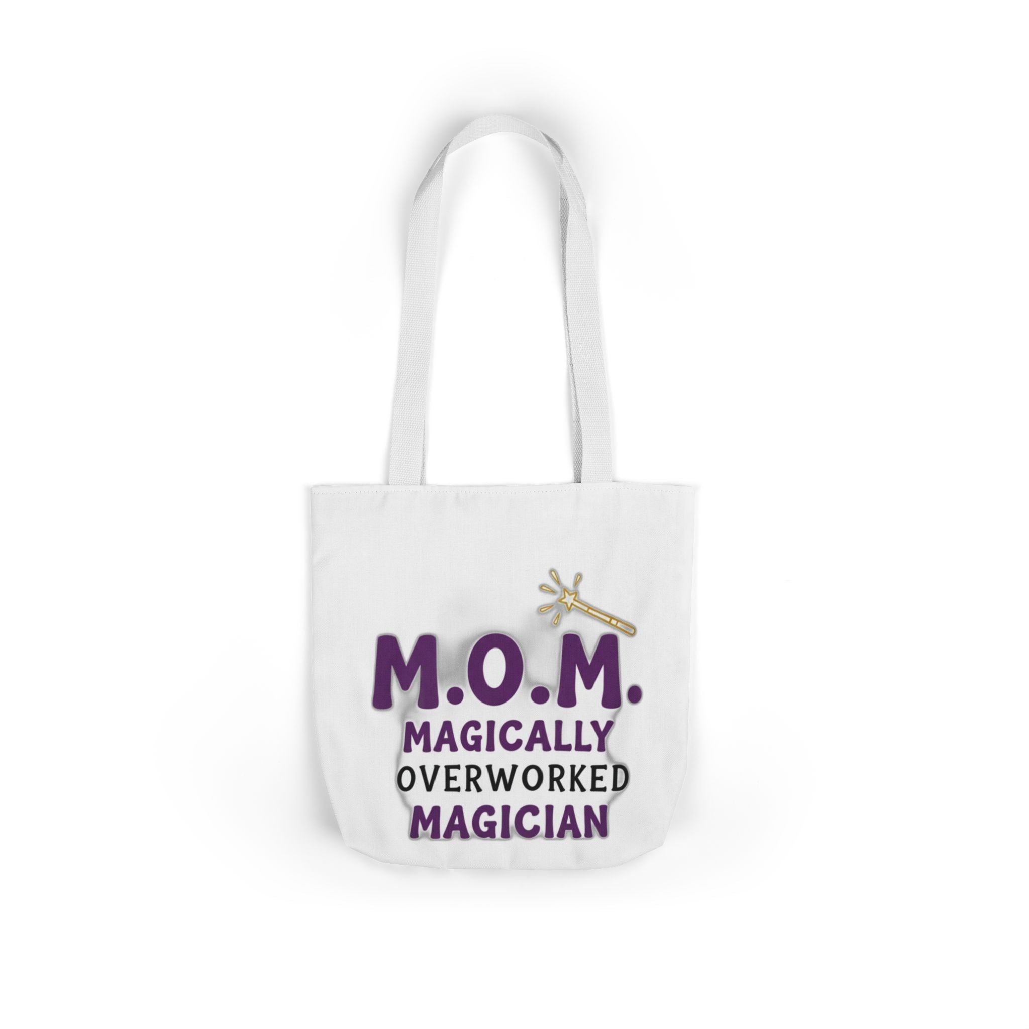 Magically Overworked Tote | Mother's Day Mom Gift