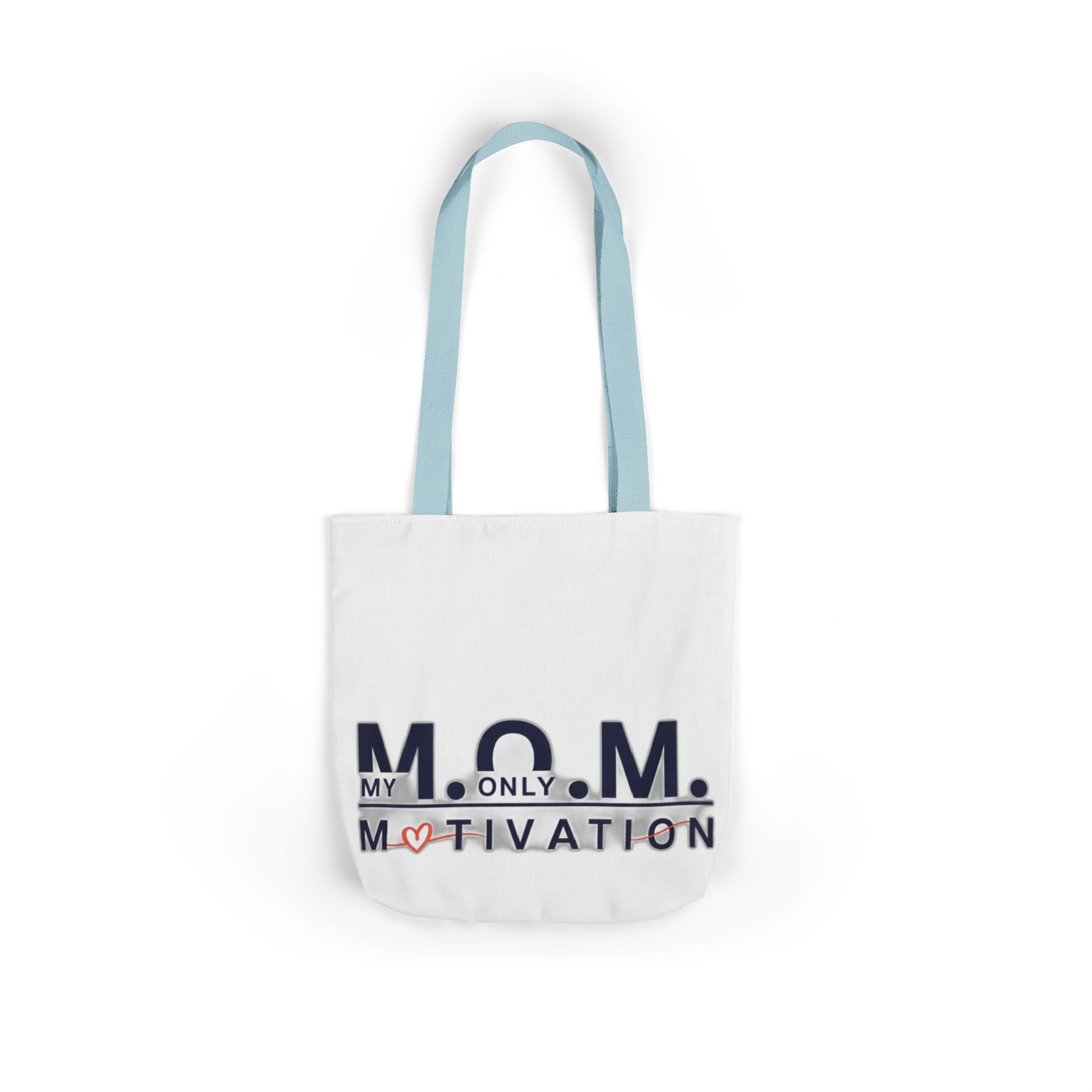 My Only Motivation Tote | Mother's Day Mom Gift