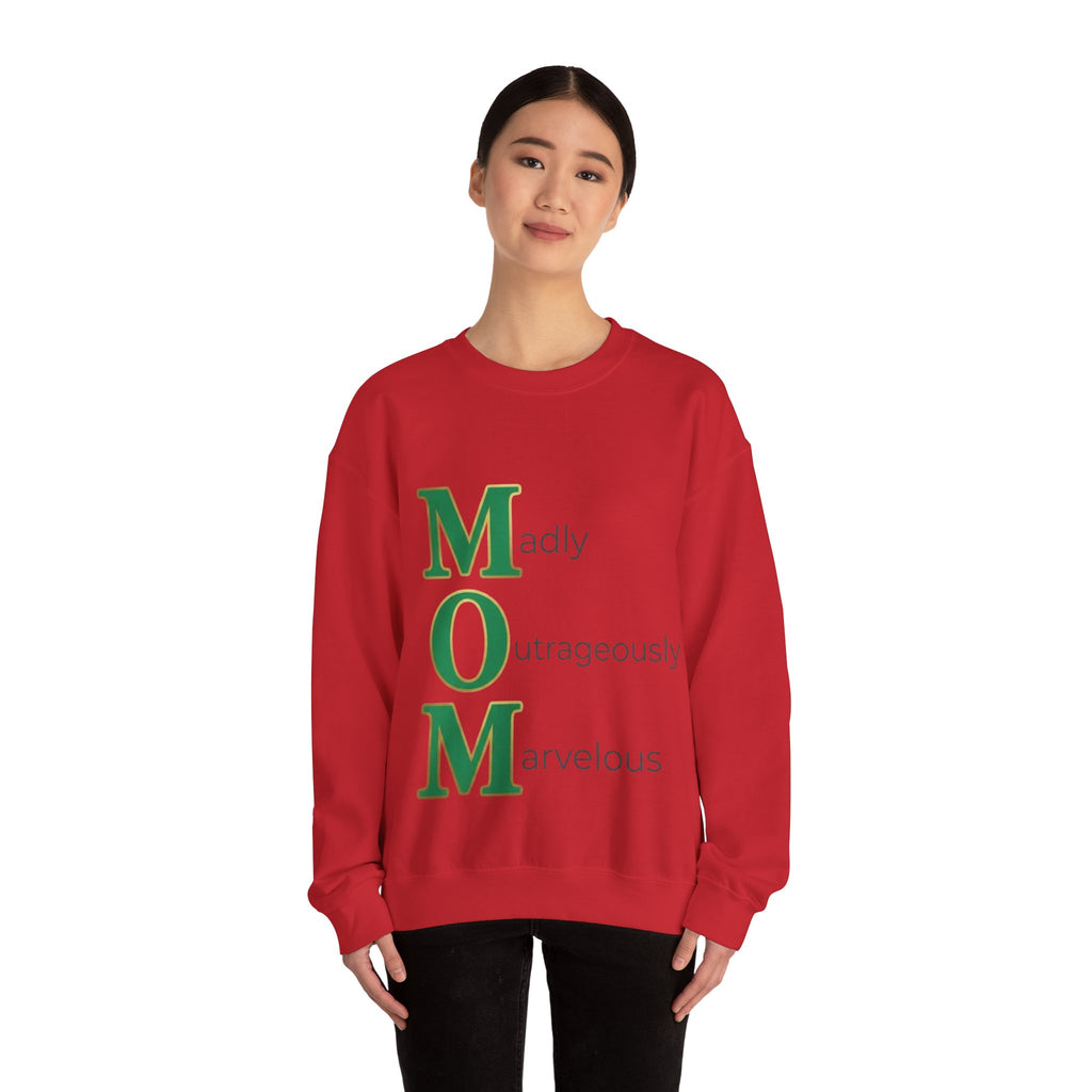 Madly Outrageously Marvelous Sweatshirt | Mother's Day M.O.M. Gift