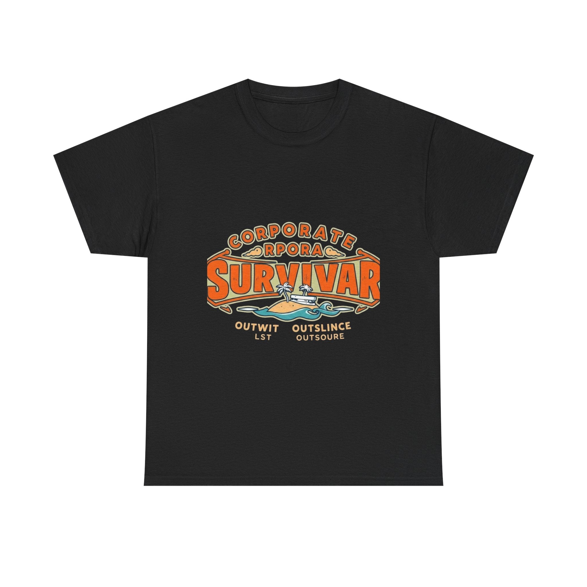 Corporate Survivor | Outwit Outlast Outsource | Funny Office T-Shirt