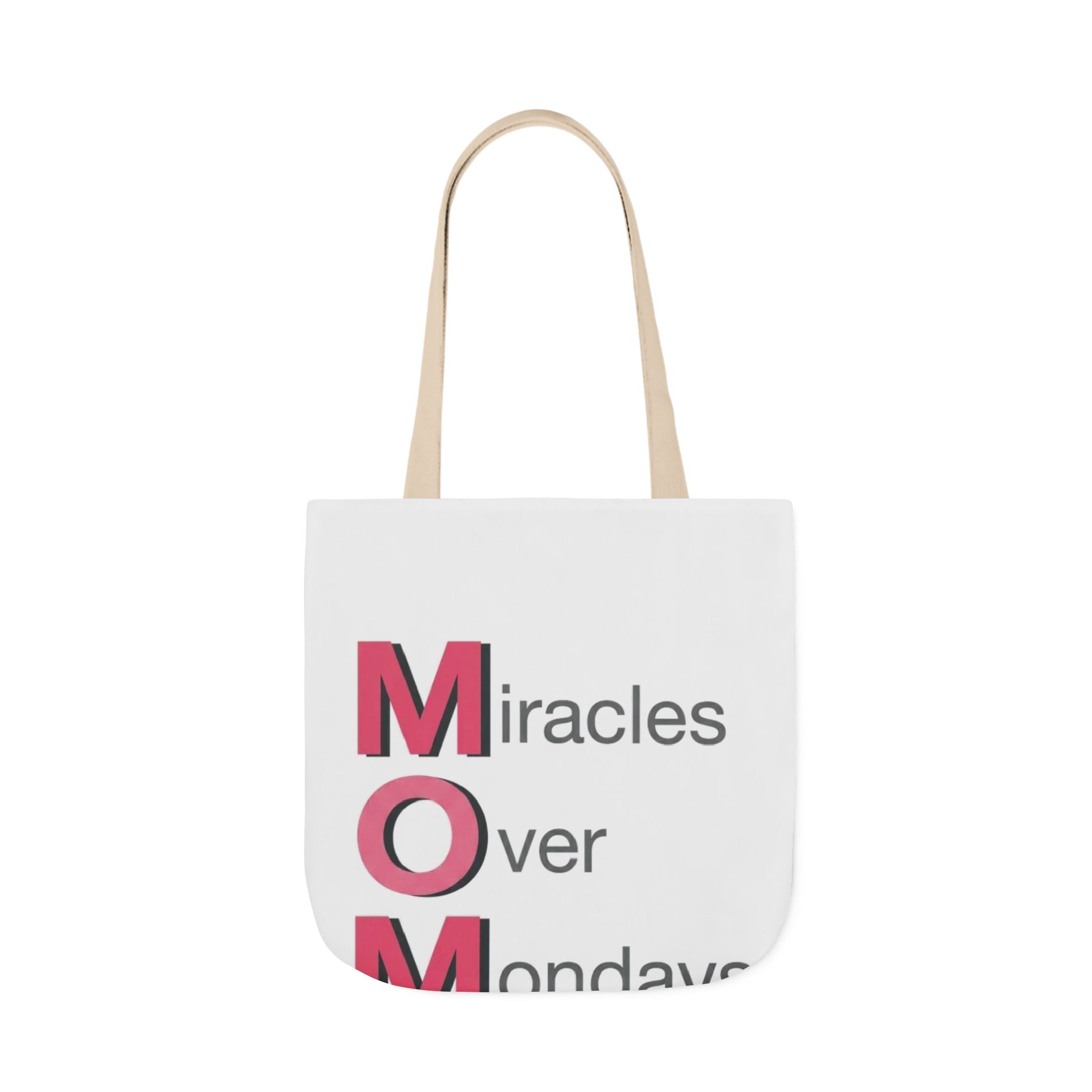 Miracles Over Mondays Tote | Mother's Day M.O.M. Gift