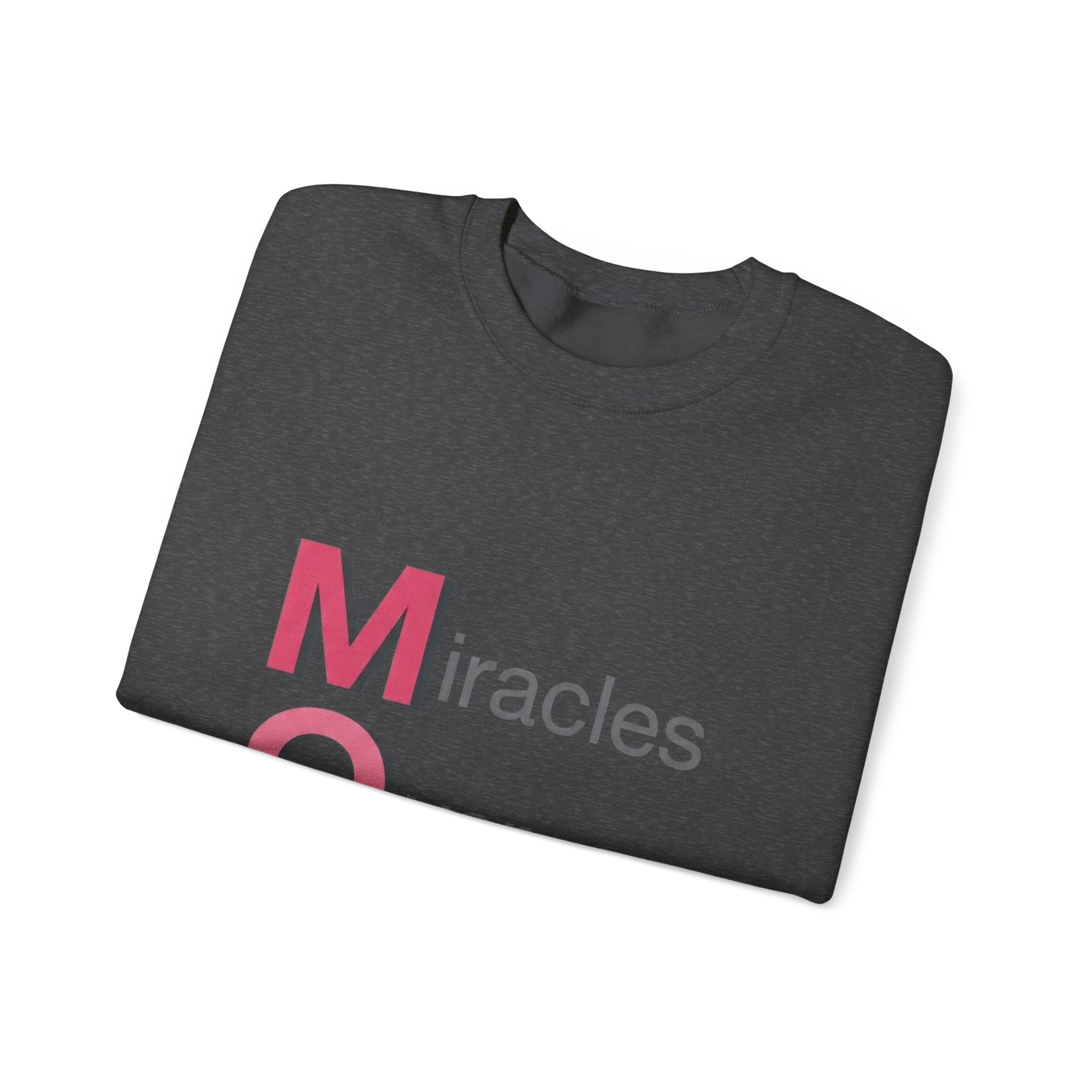 Miracles Over Mondays Sweatshirt | Mother's Day M.O.M. Gift