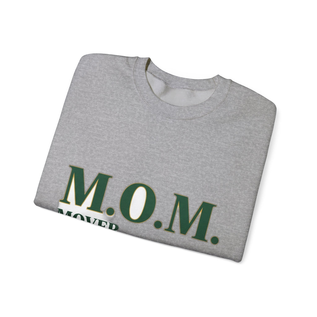 Mover Of Mountains Sweatshirt | Mother's Day Mom Gift