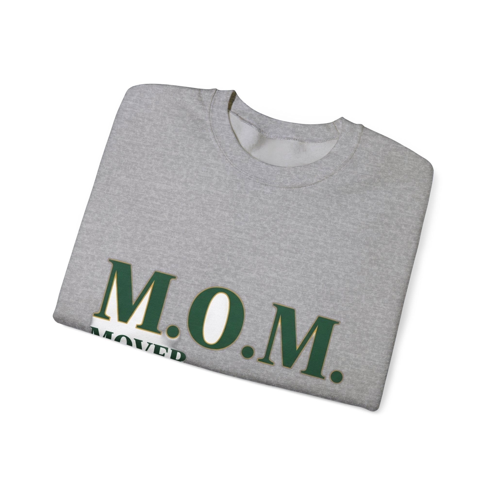 Mover Of Mountains Sweatshirt | Mother's Day Mom Gift