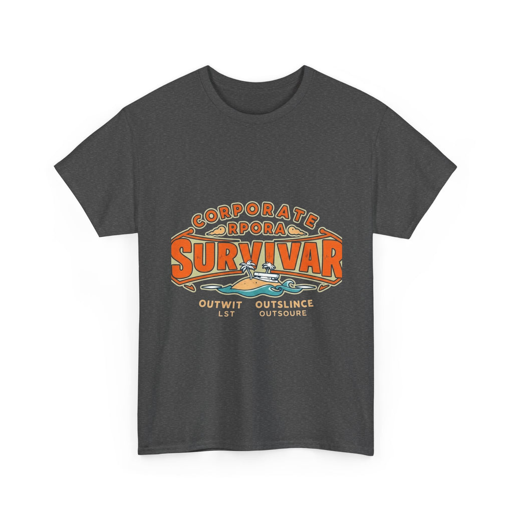 Corporate Survivor | Outwit Outlast Outsource | Funny Office T-Shirt