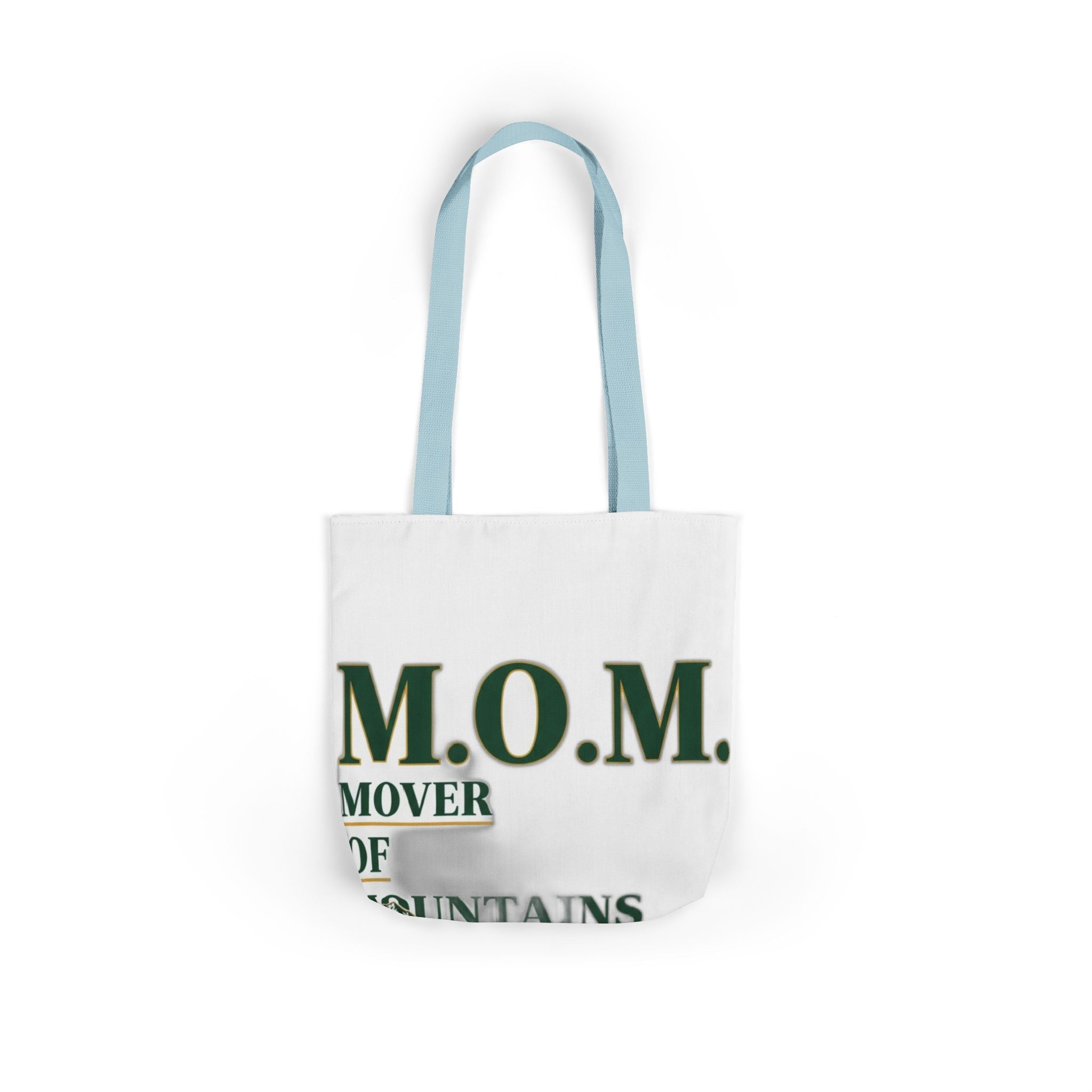 Mover Of Mountains Tote | Mother's Day Mom Gift