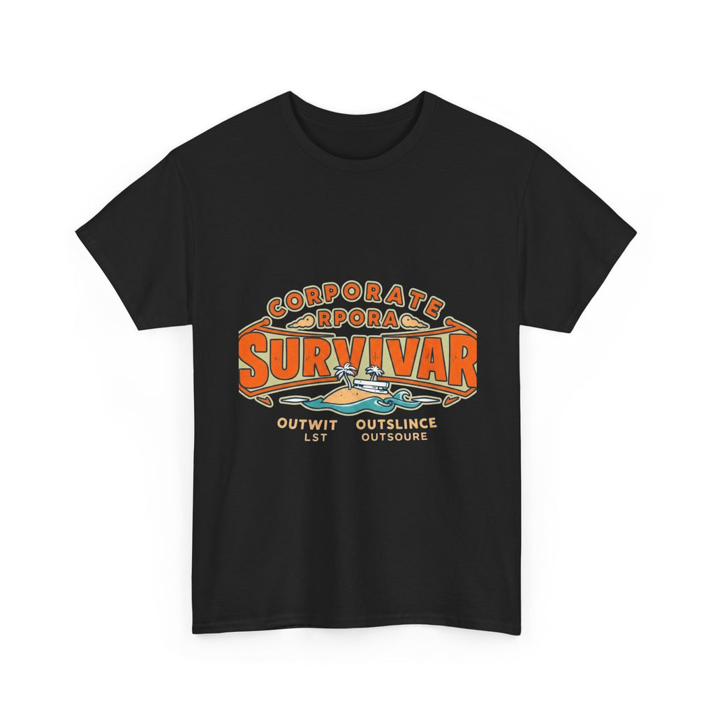 Corporate Survivor | Outwit Outlast Outsource | Funny Office T-Shirt