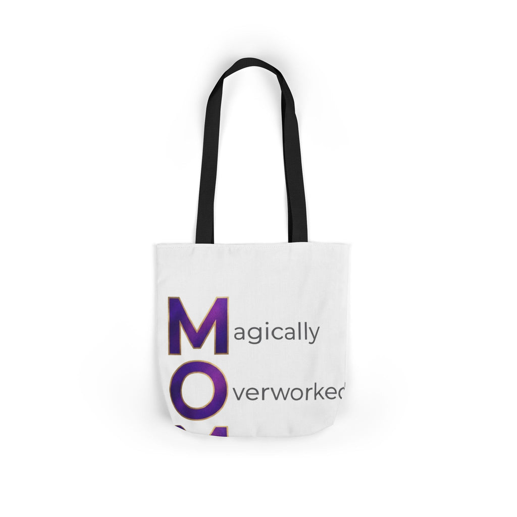 Magically Overworked Tote | Mother's Day M.O.M. Gift