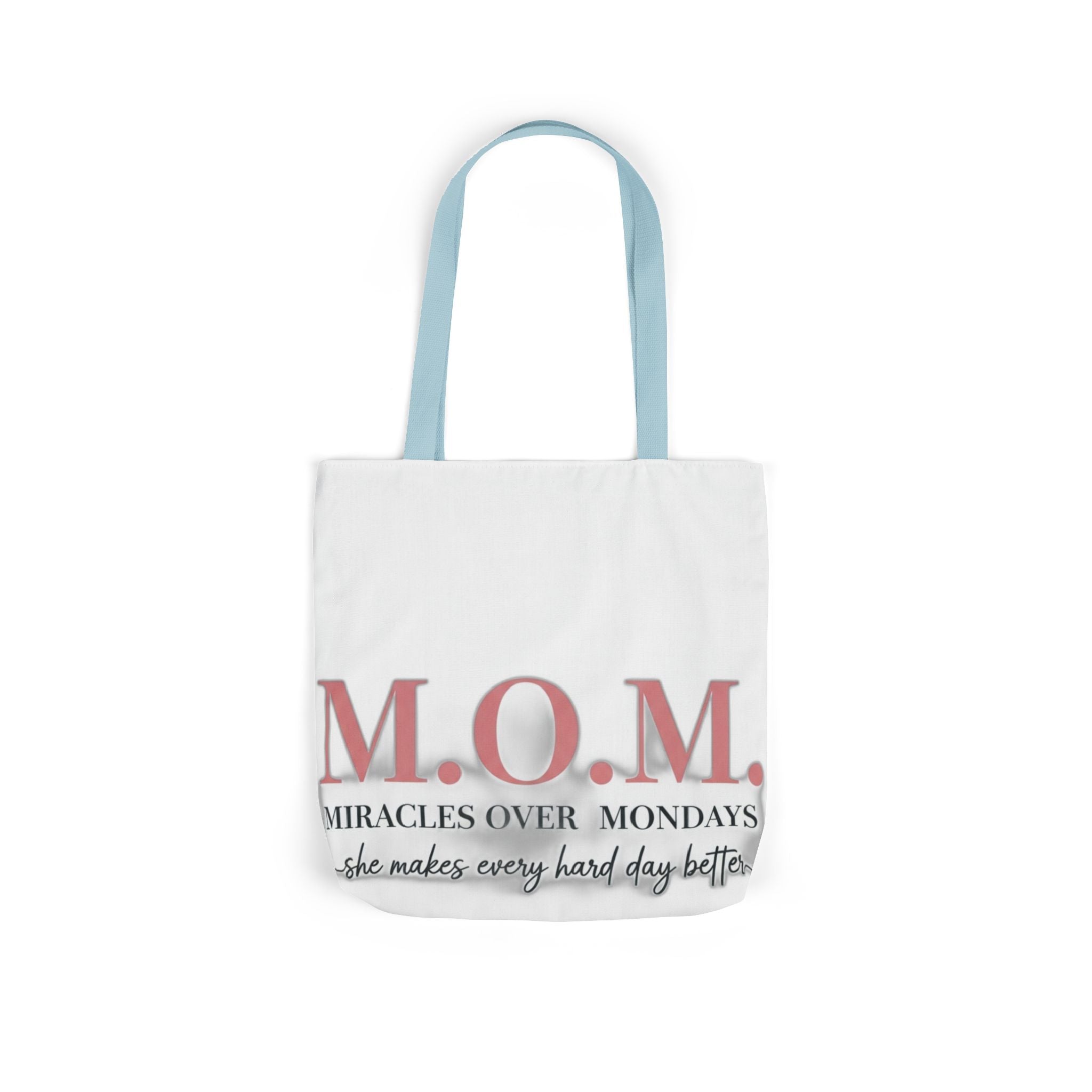 Miracles Over Mondays Tote | Mother's Day Mom Gift