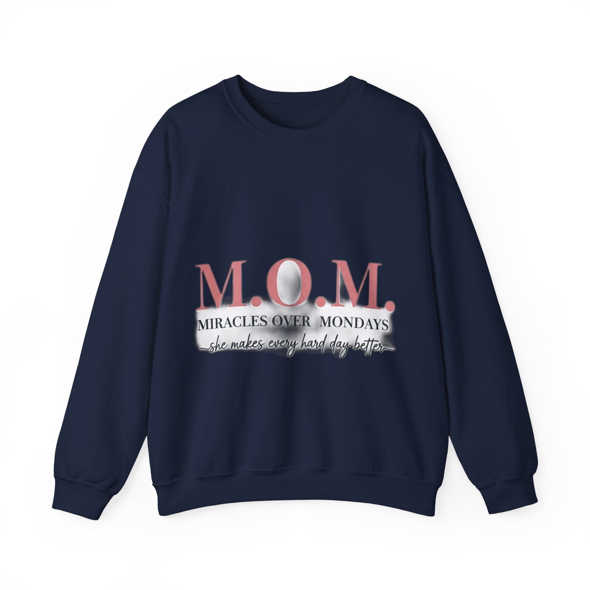 Miracles Over Mondays Sweatshirt | Mother's Day Mom Gift