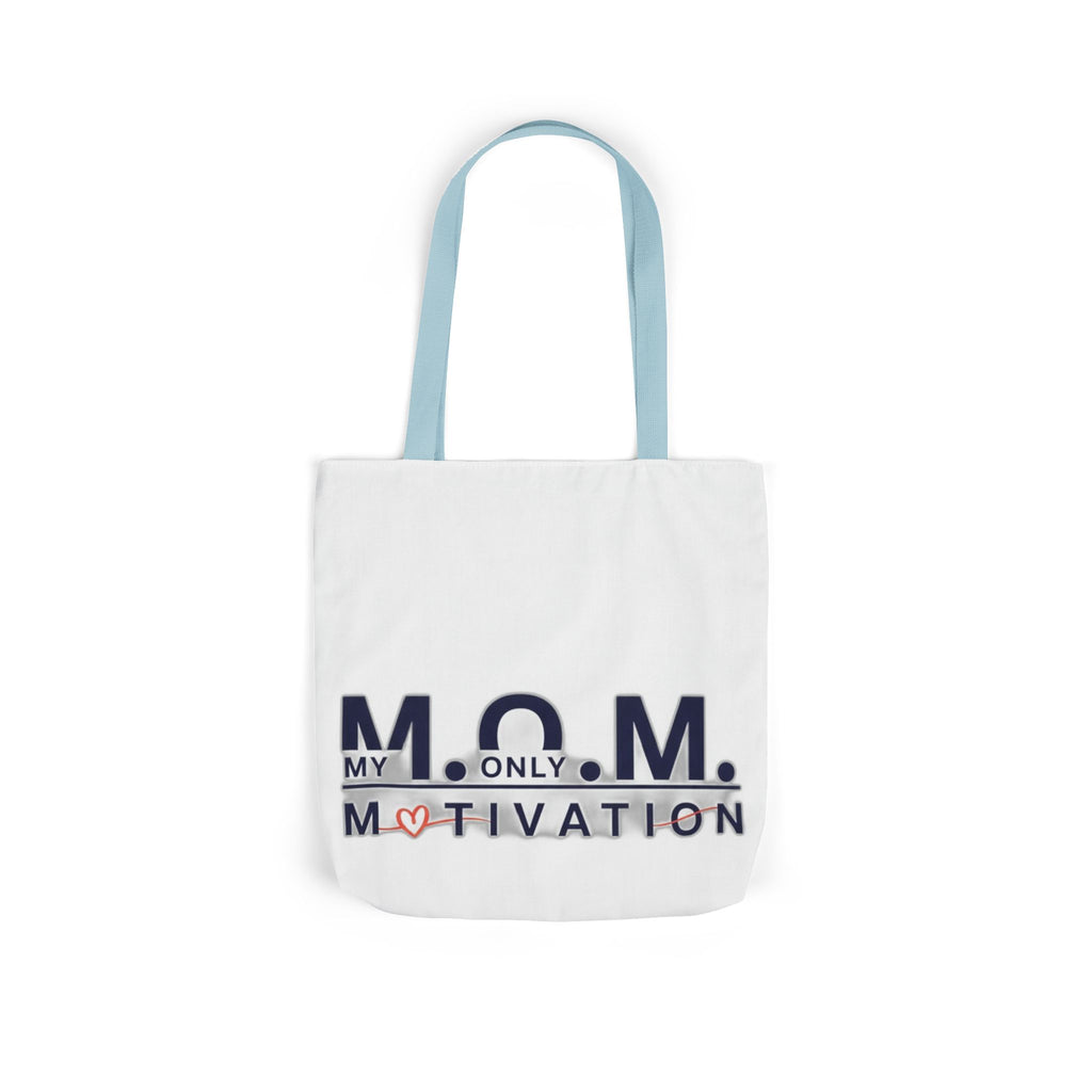 My Only Motivation Tote | Mother's Day Mom Gift