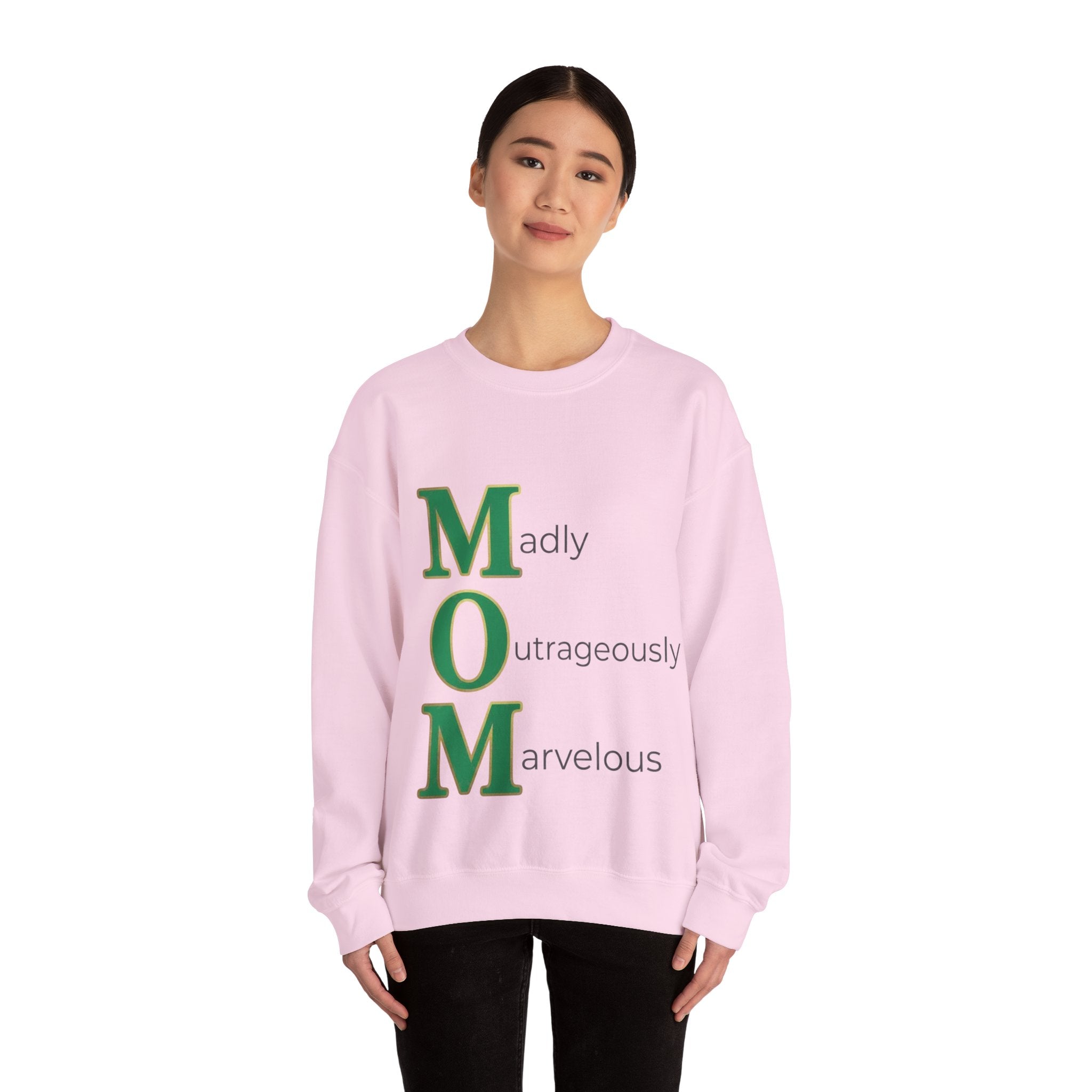 Madly Outrageously Marvelous Sweatshirt | Mother's Day M.O.M. Gift