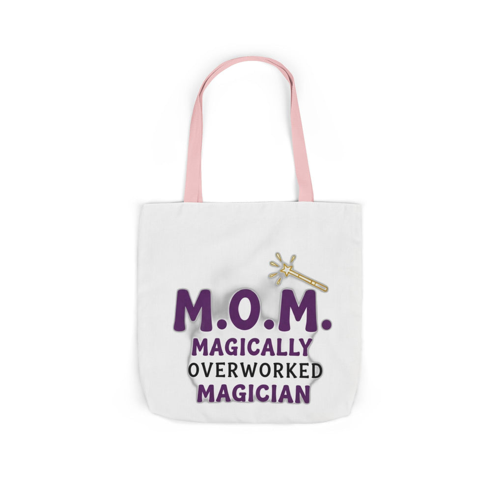 Magically Overworked Tote | Mother's Day Mom Gift