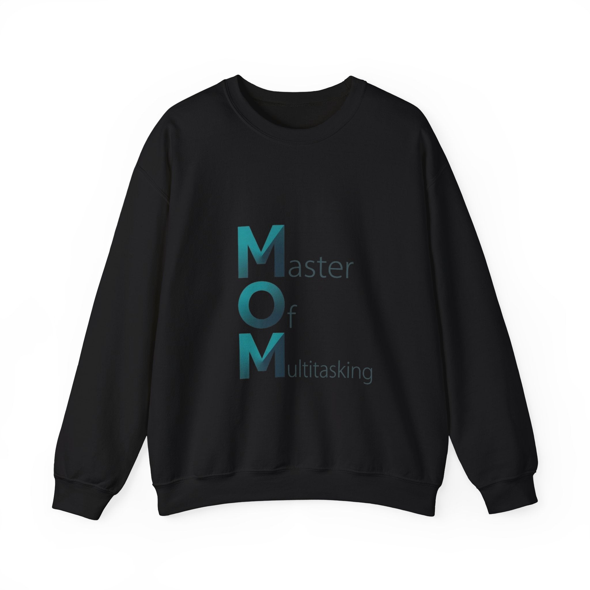 Master Of Multitasking Sweatshirt | Mother's Day M.O.M. Gift