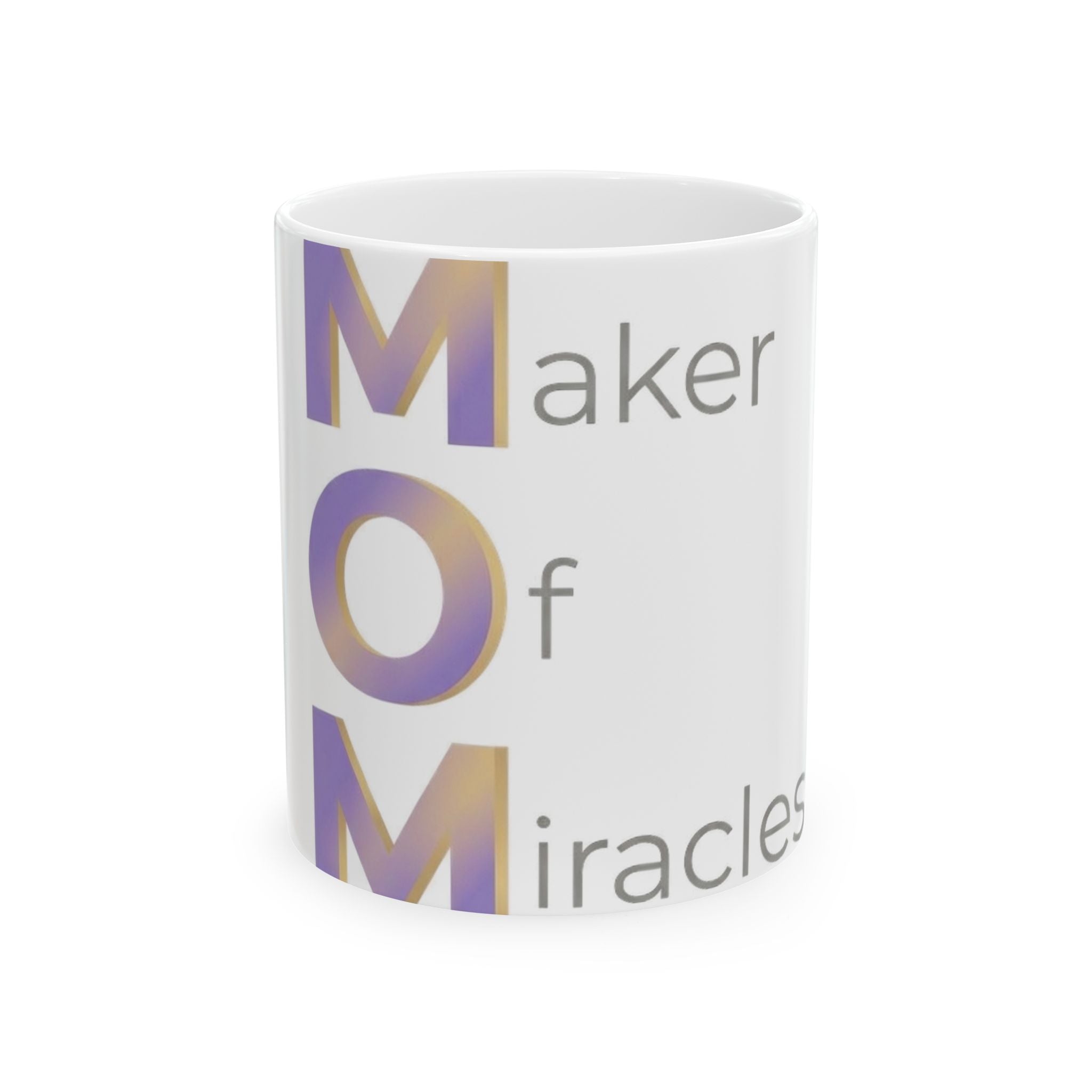 Maker Of Miracles Mug | Mother's Day M.O.M. Gift