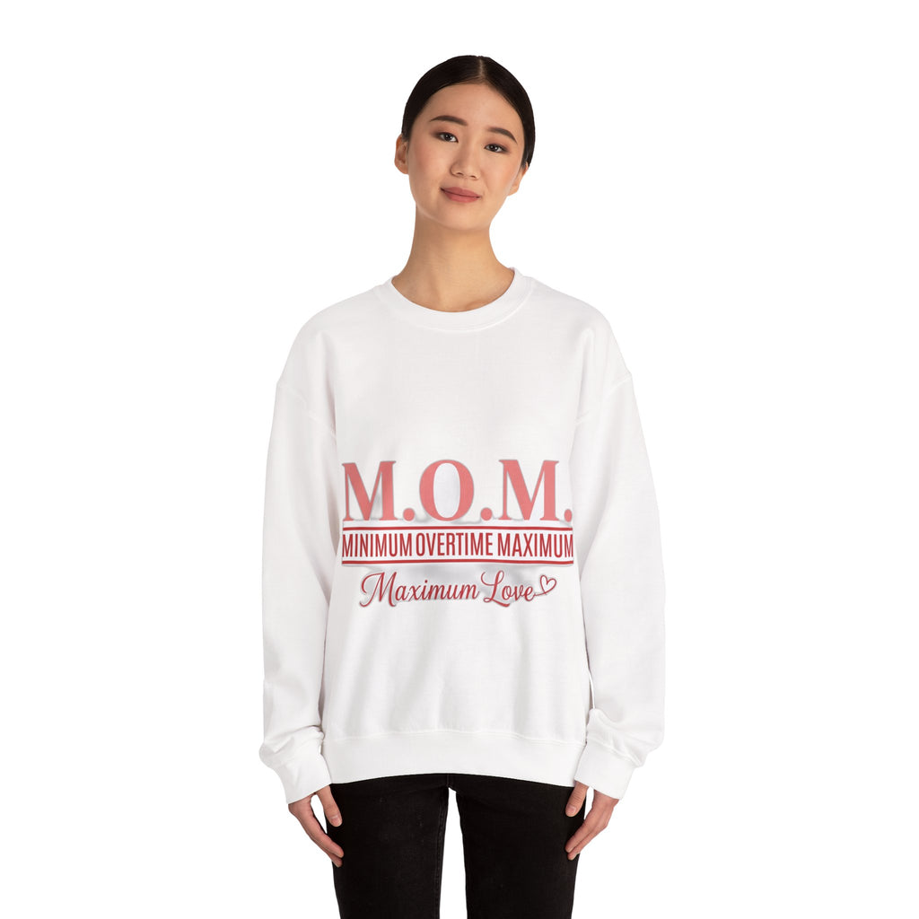 Min Overtime Max Love Sweatshirt | Mother's Day Mom Gift