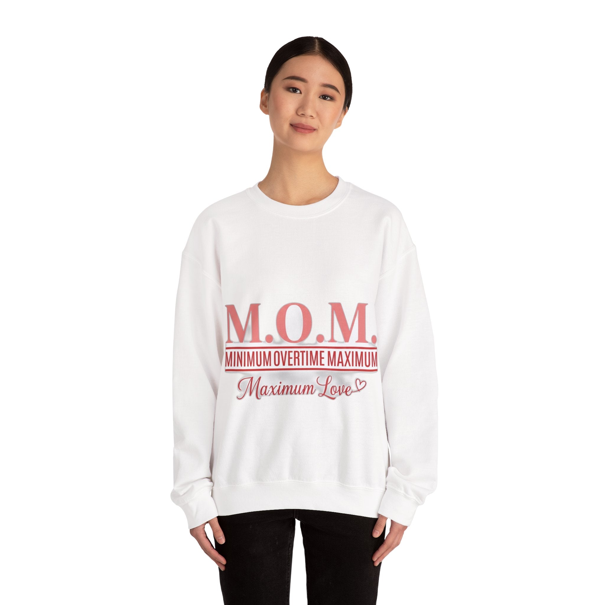 Min Overtime Max Love Sweatshirt | Mother's Day Mom Gift