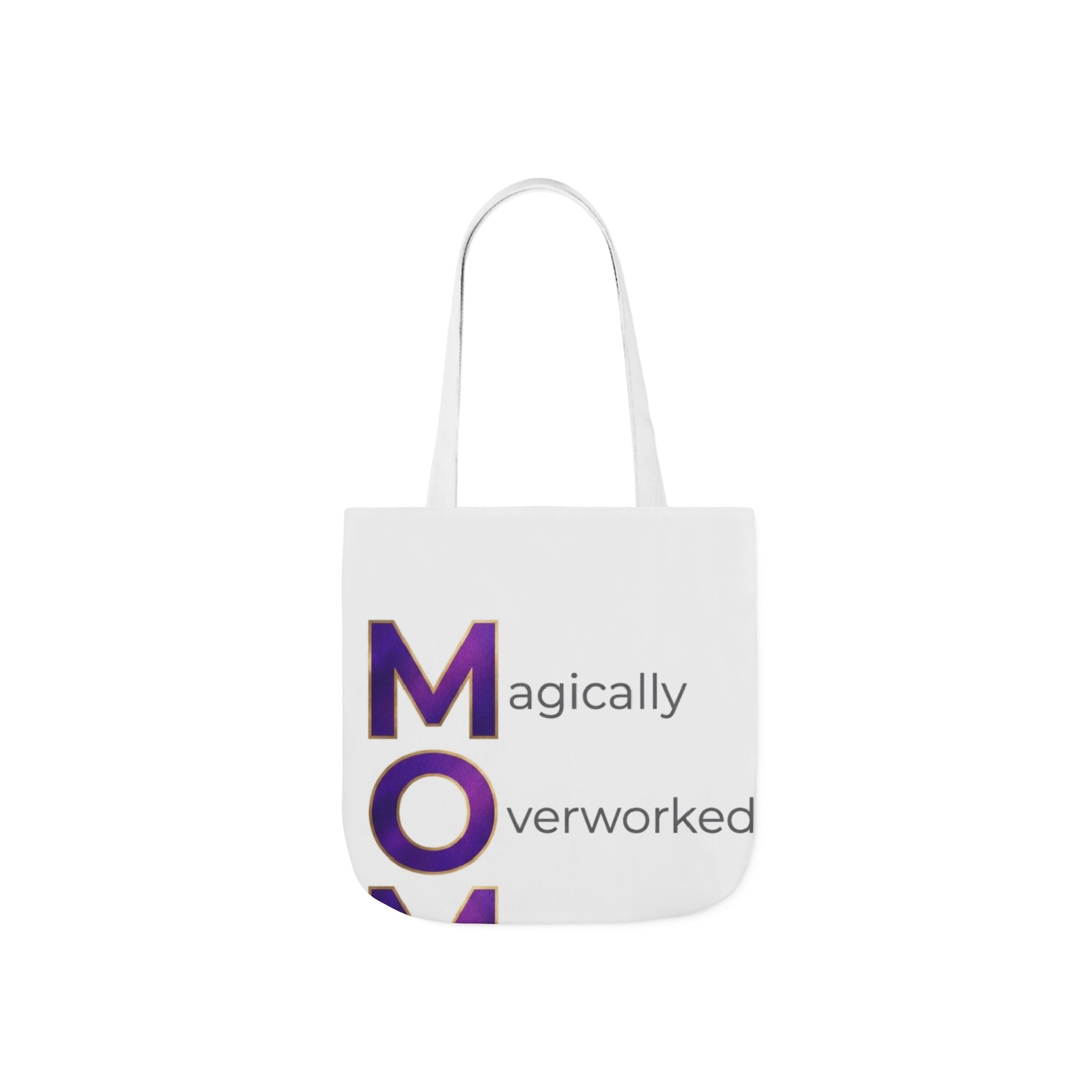 Magically Overworked Tote | Mother's Day M.O.M. Gift