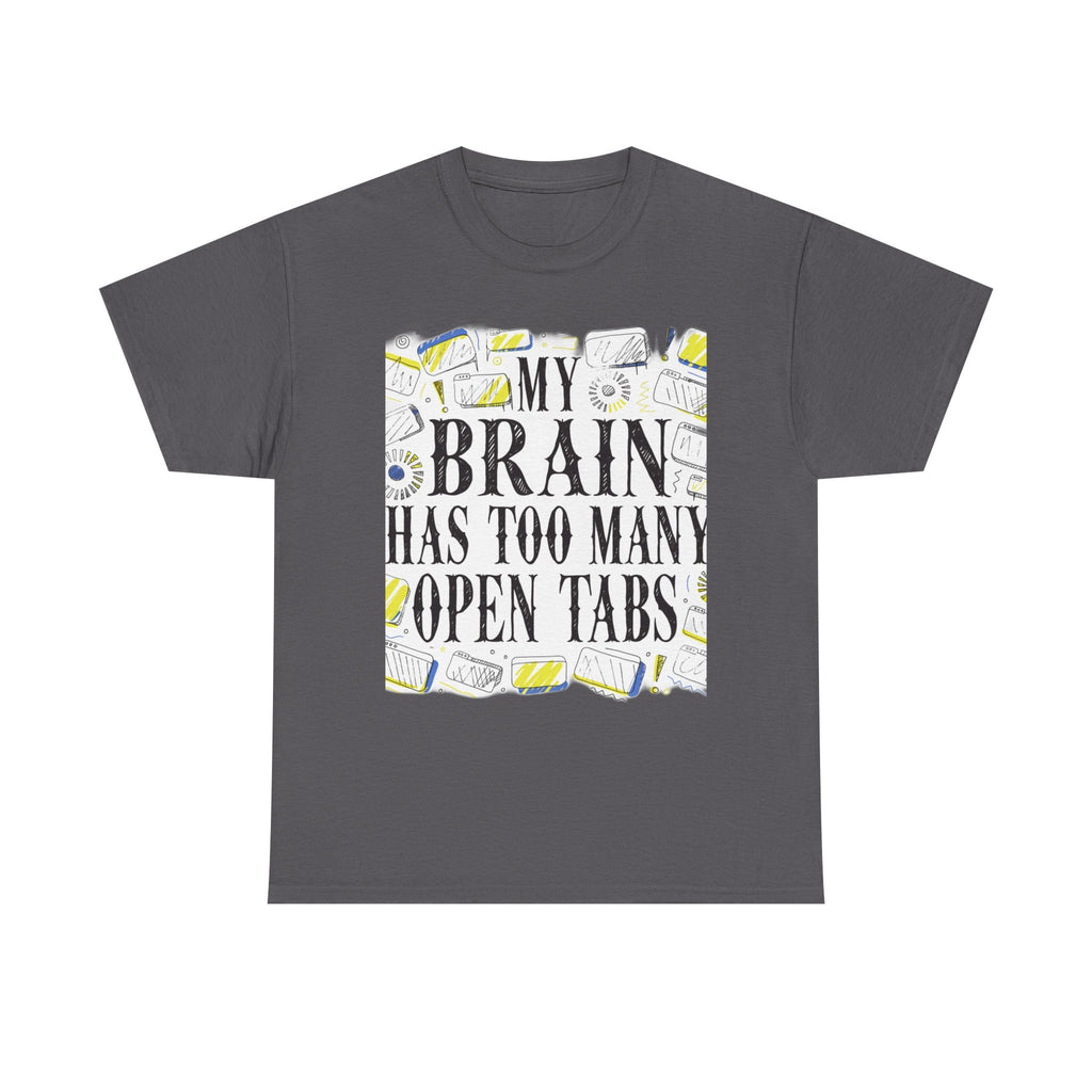 Late Diagnosed ADHD Club - My Brain Has Too Many Open Tabs | Funny ADHD T-Shirt