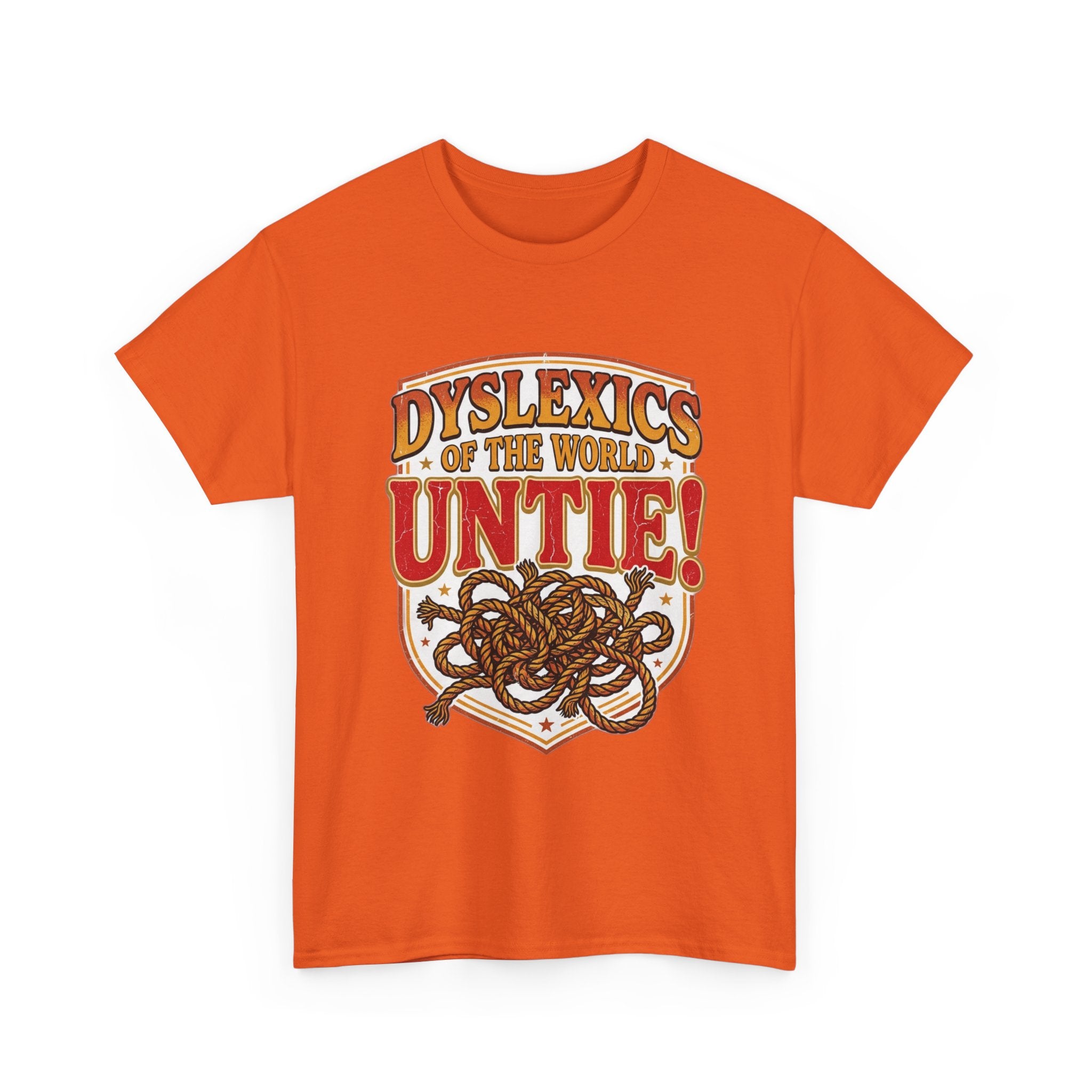 Dyslexics of the World UNTIE - Funny Dyslexia Humor T-Shirt | Sarcastic Gift Tee