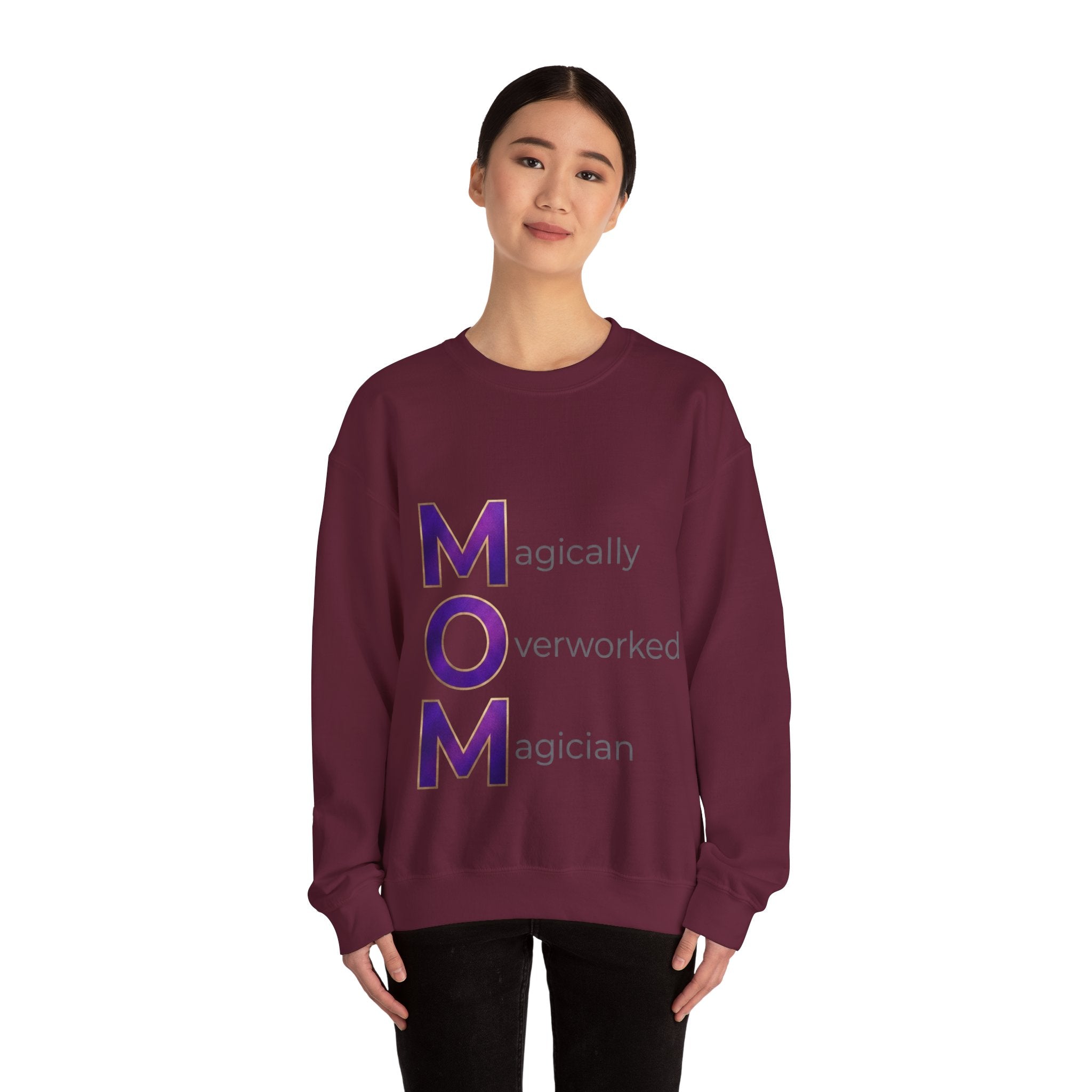 Magically Overworked Sweatshirt | Mother's Day M.O.M. Gift