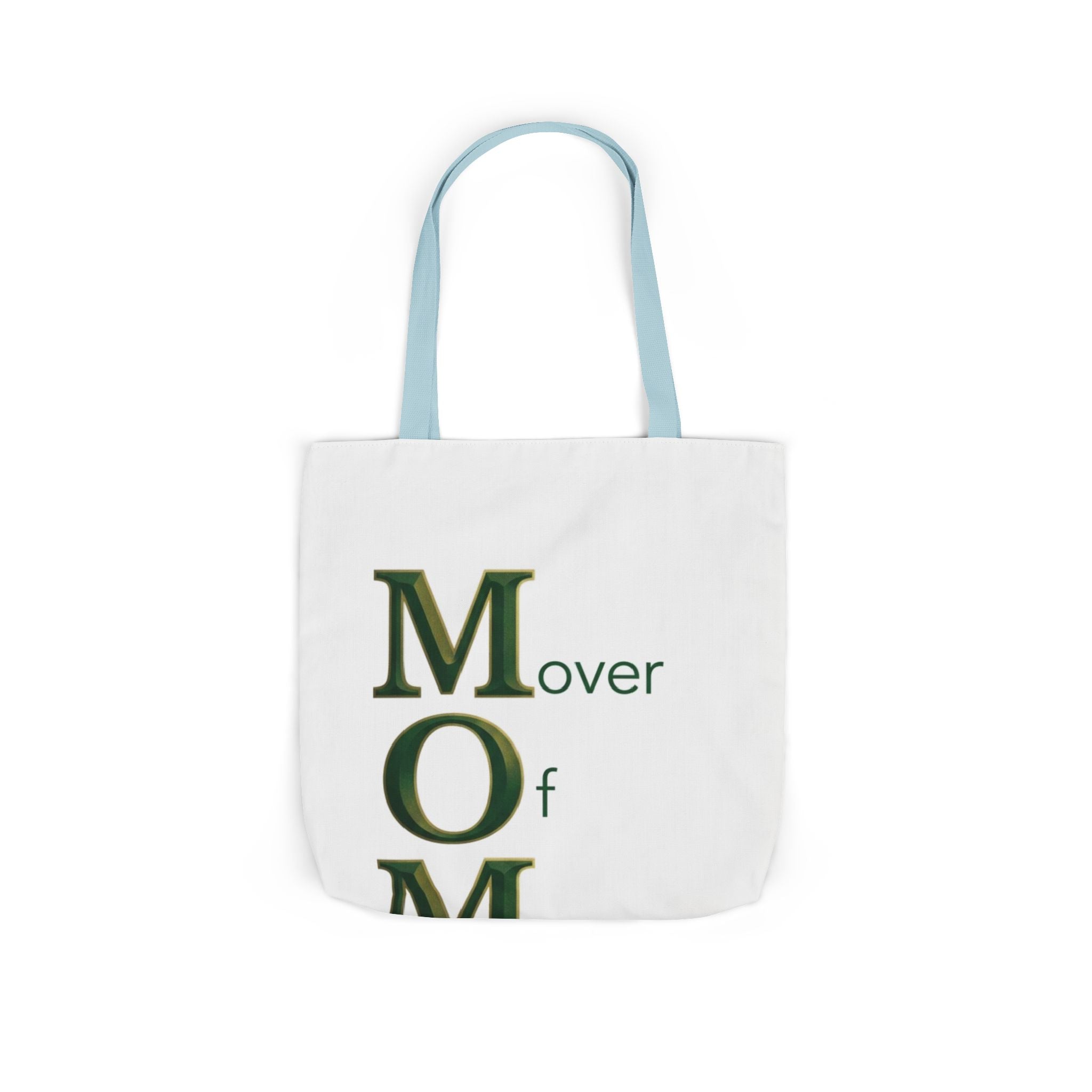 Mover Of Mountains Tote | Mother's Day M.O.M. Gift