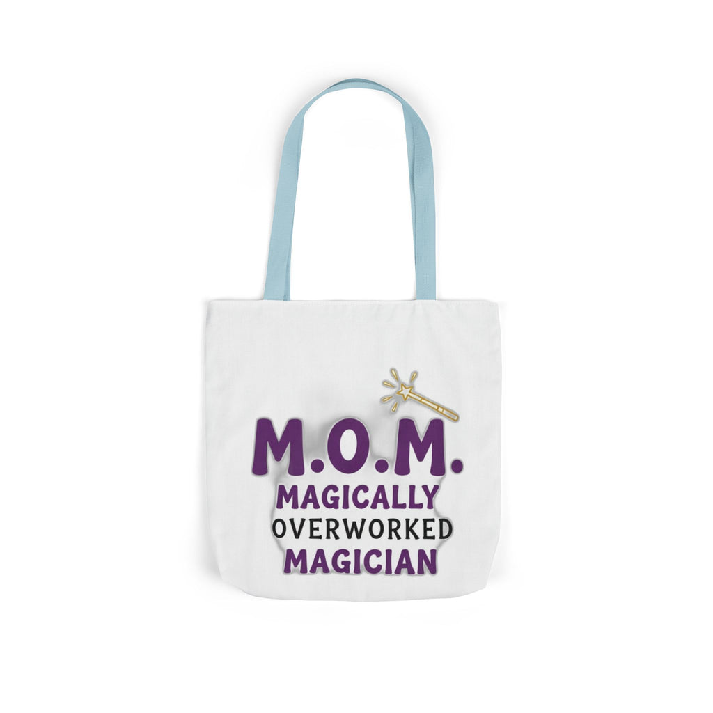 Magically Overworked Tote | Mother's Day Mom Gift