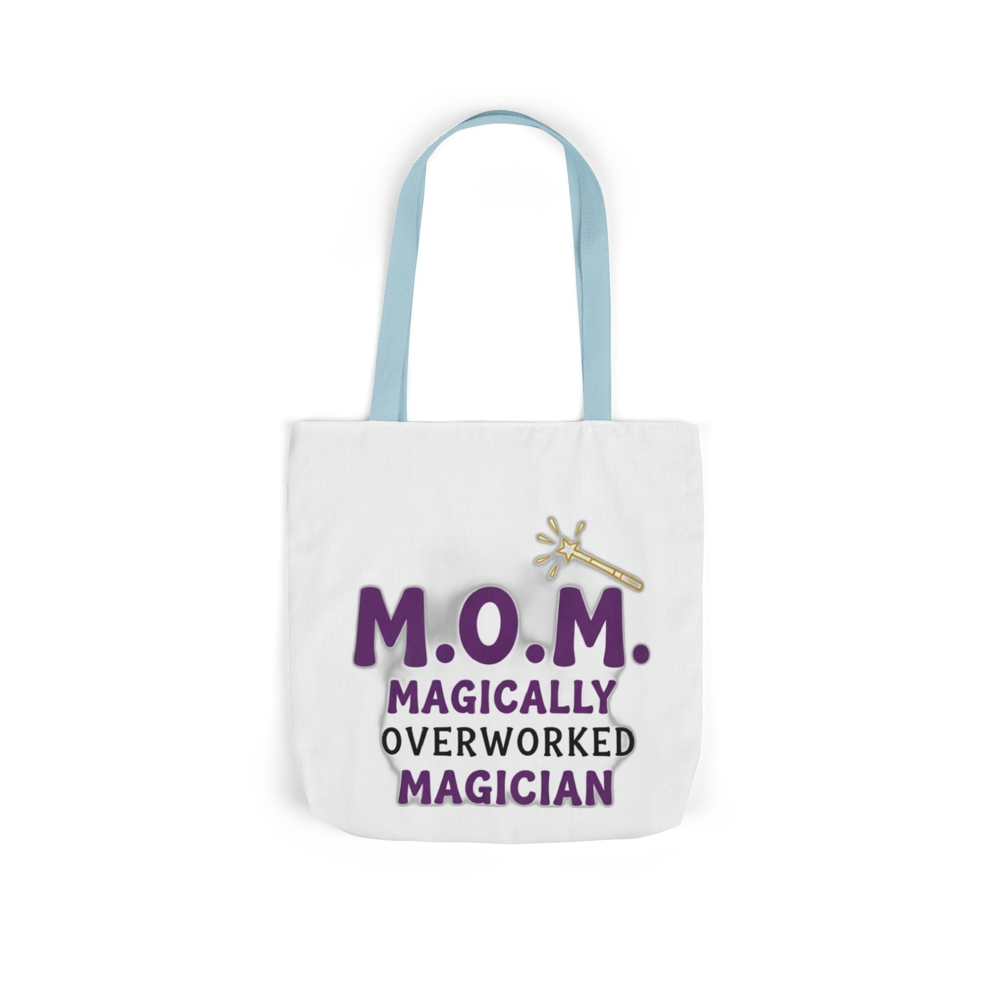 Magically Overworked Tote | Mother's Day Mom Gift