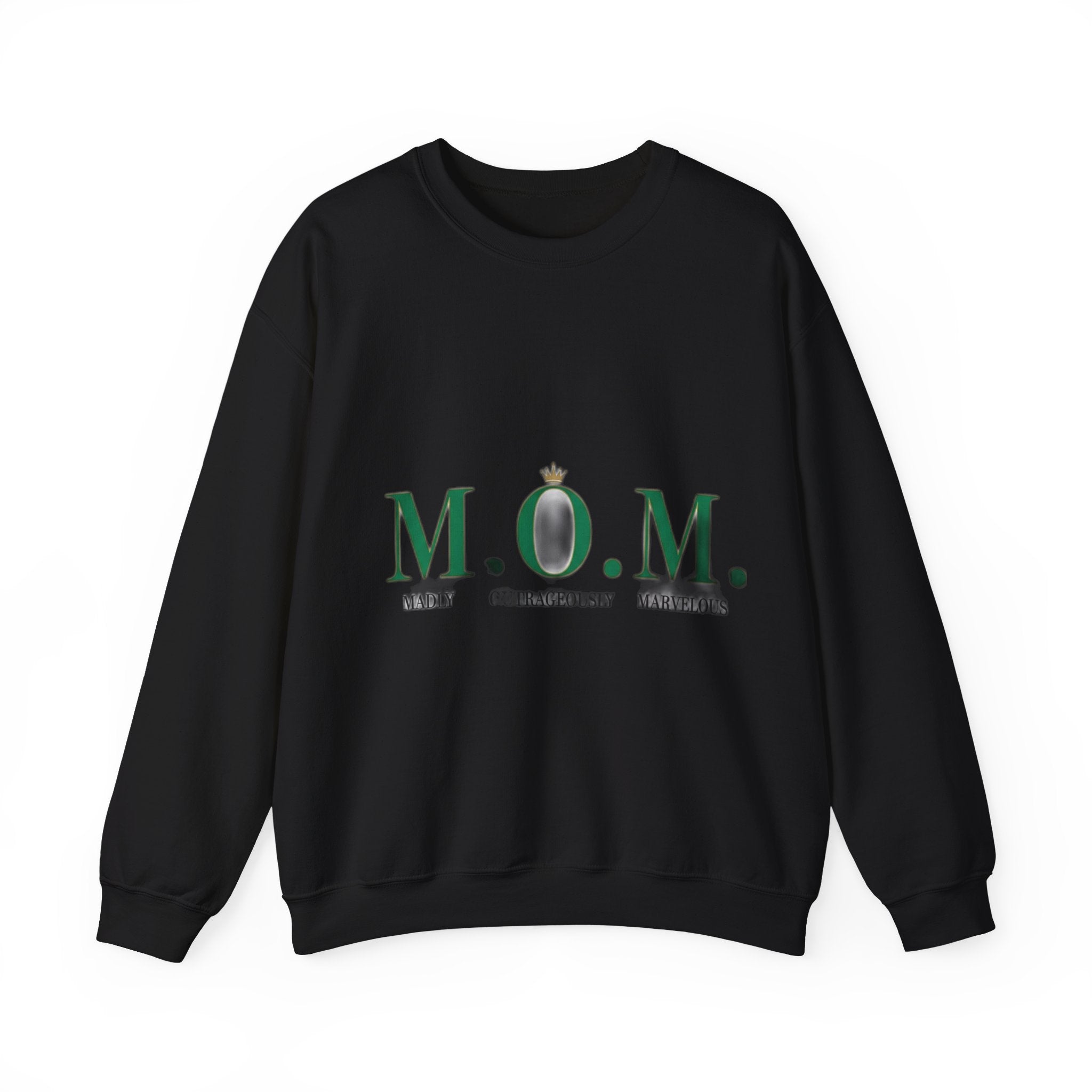 Madly Outrageously Marvelous Sweatshirt | Mother's Day Mom Gift