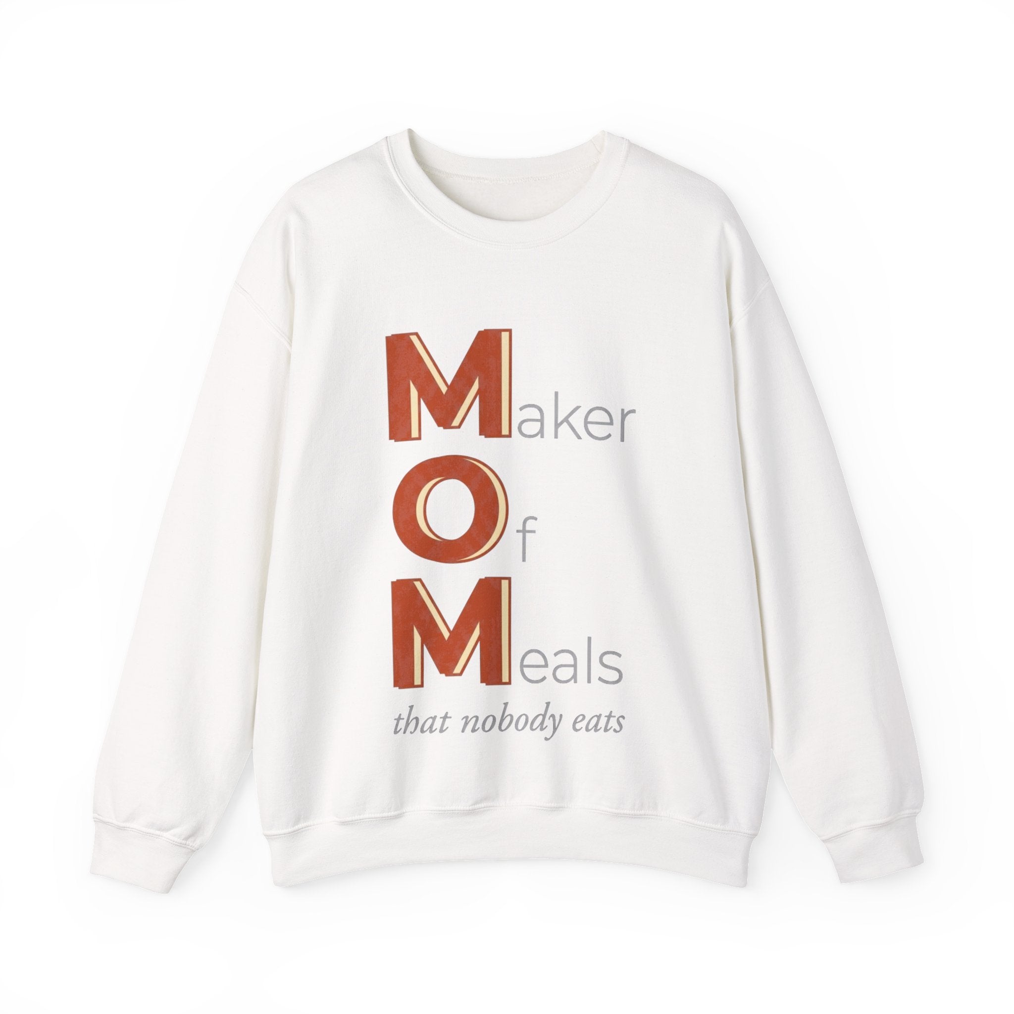 Maker Of Meals Nobody Eats Sweatshirt | Mother's Day M.O.M. Gift