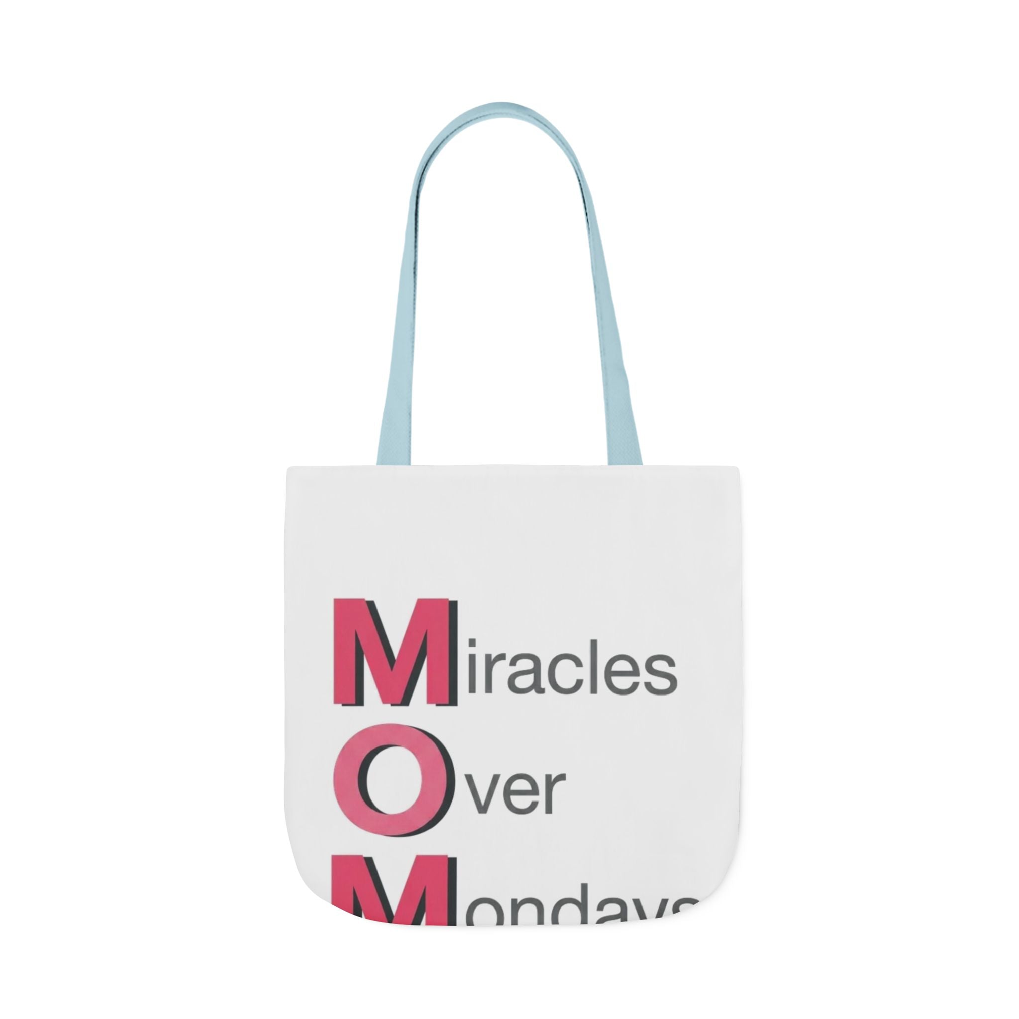 Miracles Over Mondays Tote | Mother's Day M.O.M. Gift