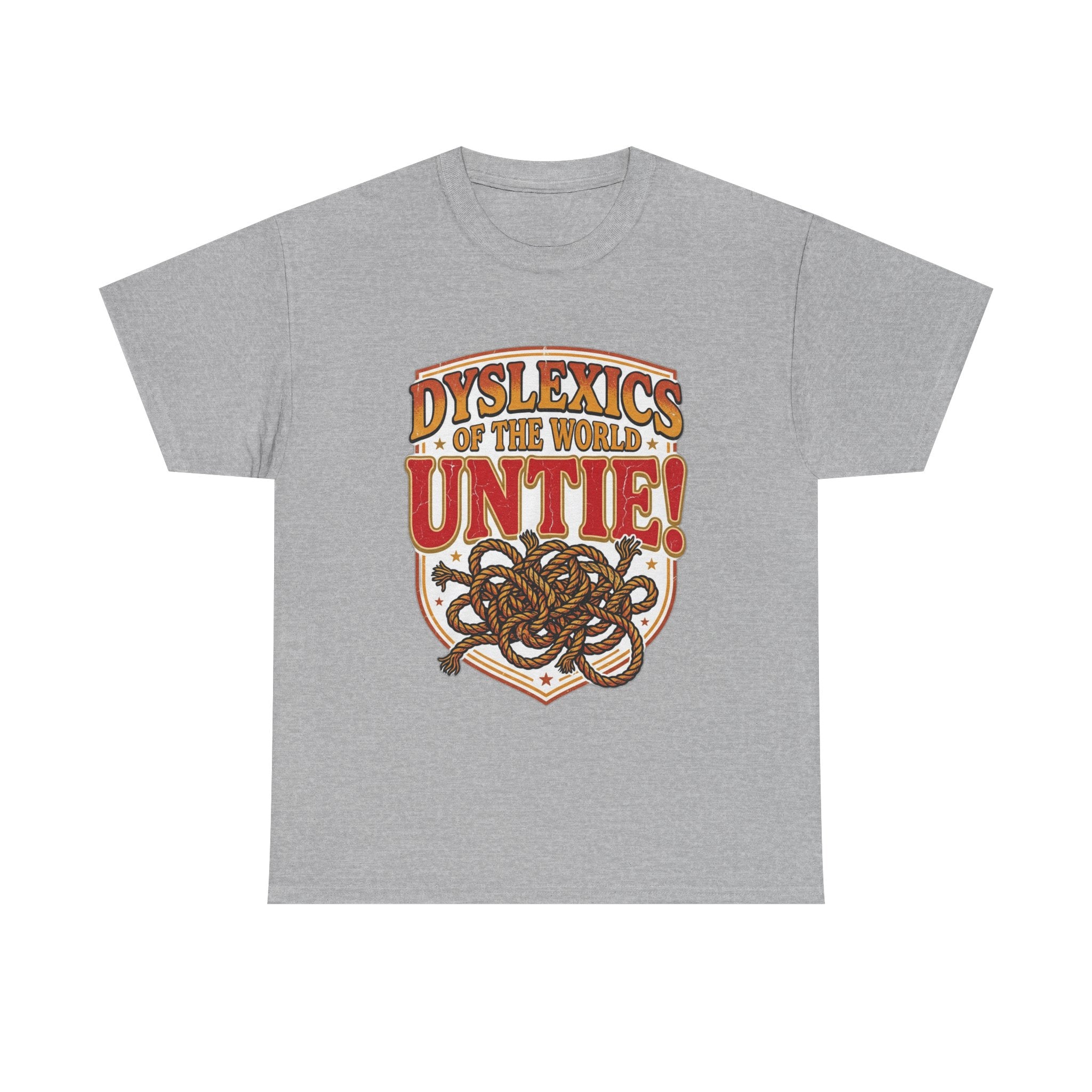Dyslexics of the World UNTIE - Funny Dyslexia Humor T-Shirt | Sarcastic Gift Tee
