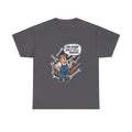 I Fix Stuff And It Still Breaks | Funny Mechanic T-Shirt