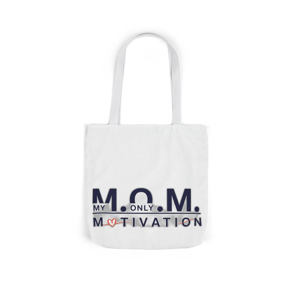My Only Motivation Tote | Mother's Day Mom Gift