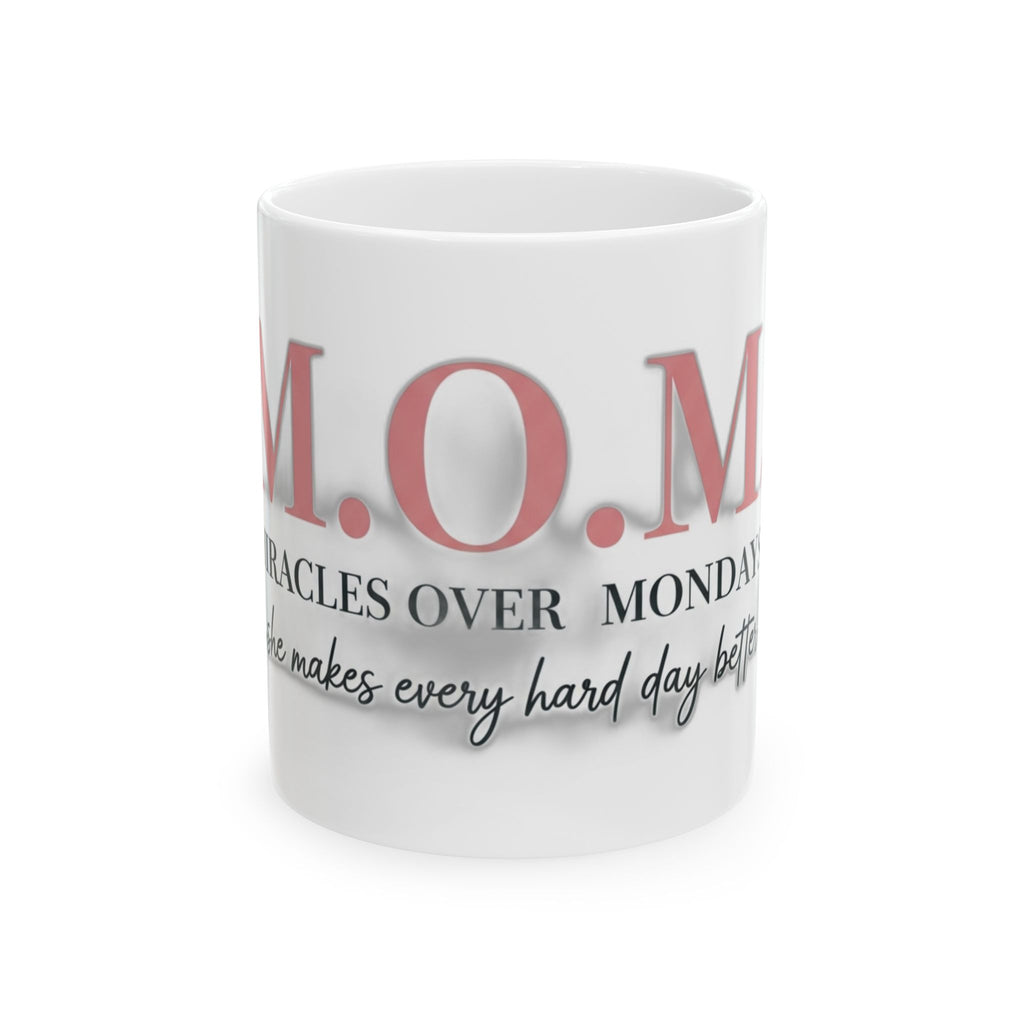 Miracles Over Mondays Mug | Mother's Day Mom Gift