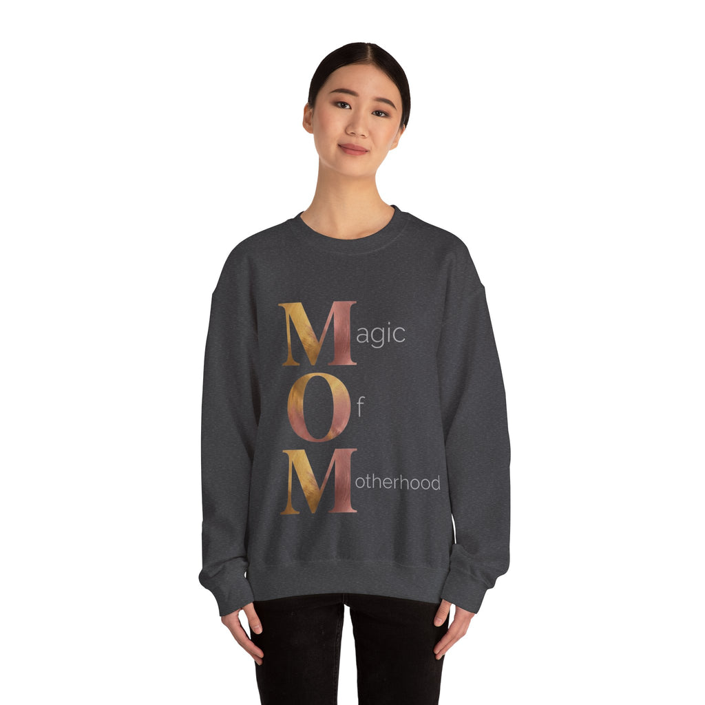 Magic Of Motherhood Sweatshirt | Mother's Day M.O.M. Gift