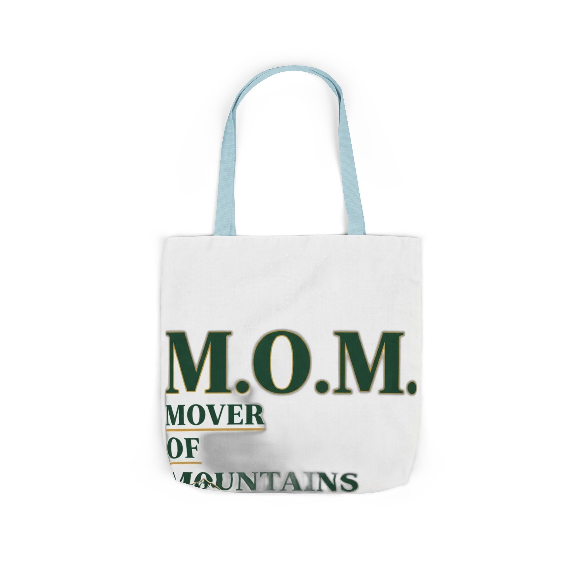 Mover Of Mountains Tote | Mother's Day Mom Gift