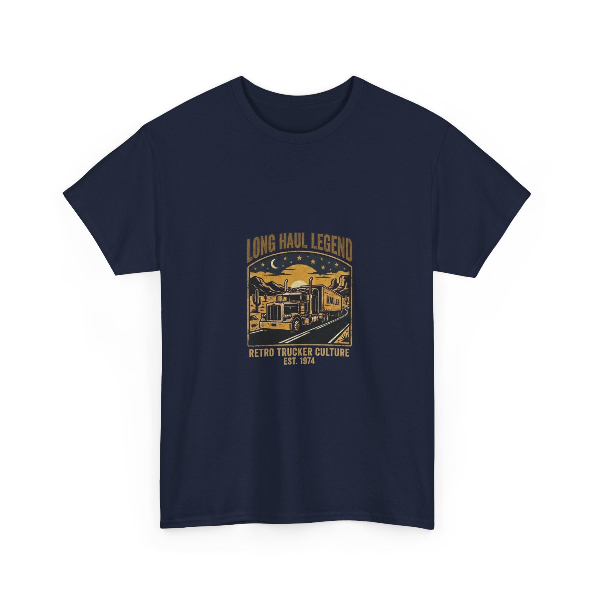 Long Haul Legend | Funny Trucker T-Shirt