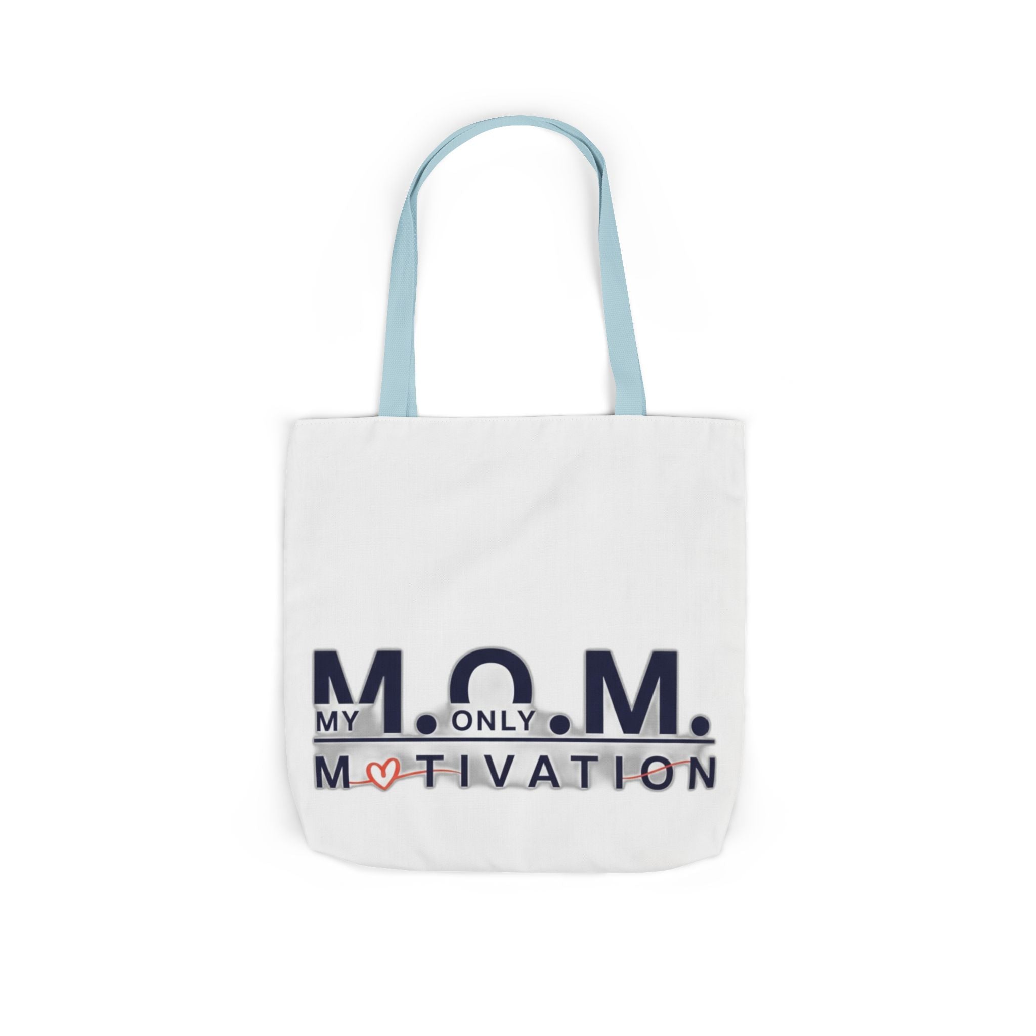 My Only Motivation Tote | Mother's Day Mom Gift