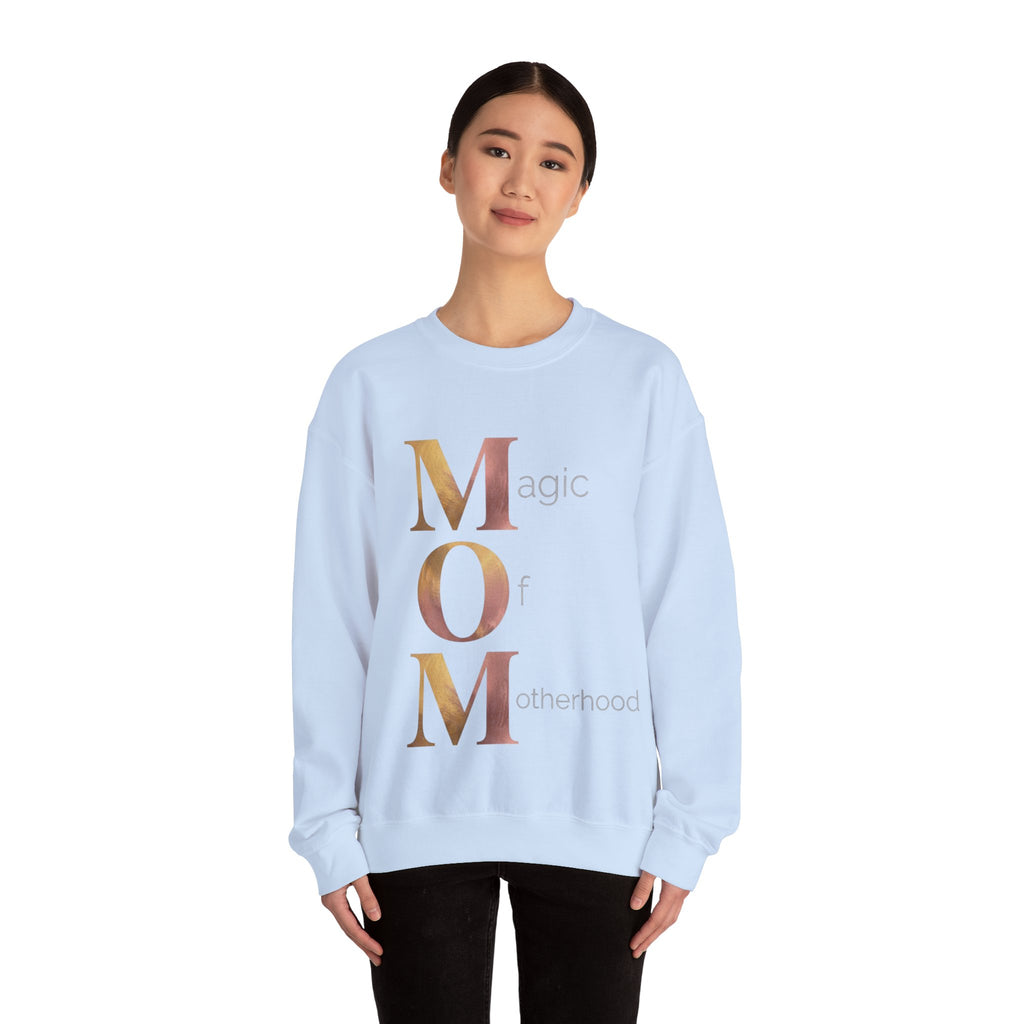 Magic Of Motherhood Sweatshirt | Mother's Day M.O.M. Gift