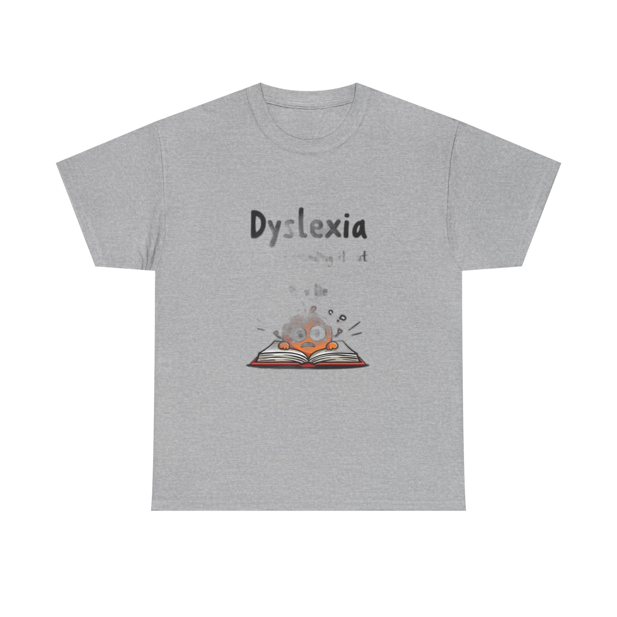Dyslexia Because Sounding It Out Is a Lie - Funny T-Shirt | Teacher Humor Gift