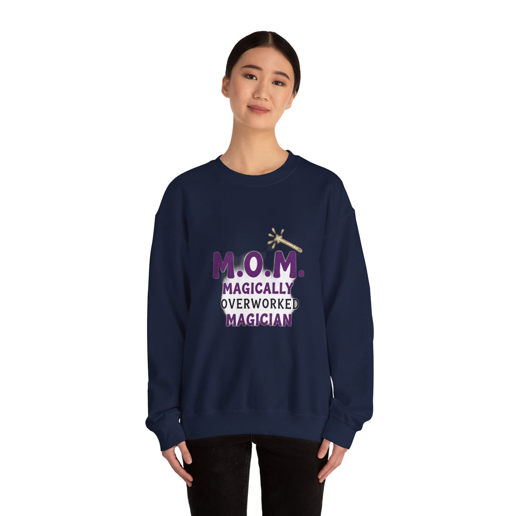 Magically Overworked Sweatshirt | Mother's Day Mom Gift