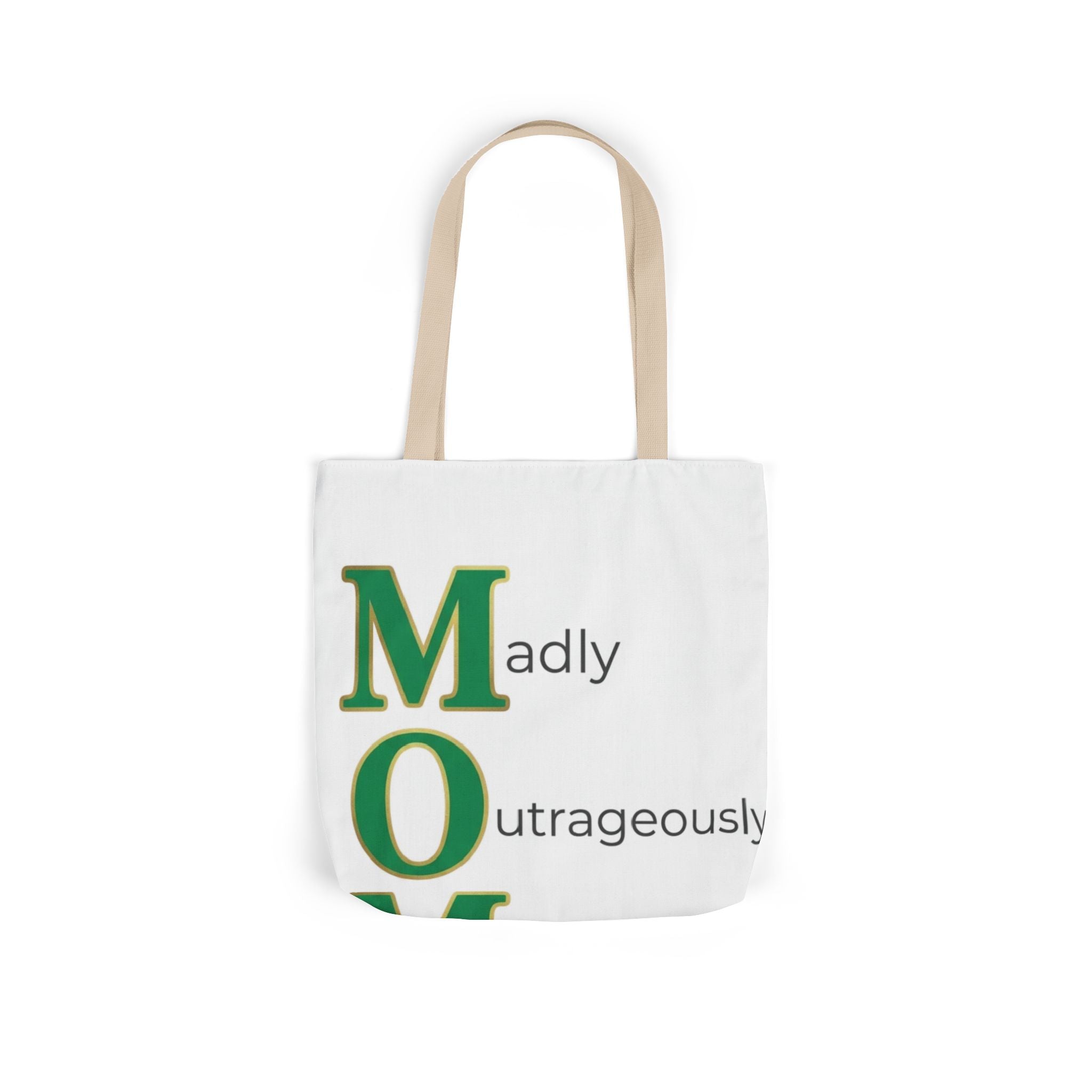 Madly Outrageously Marvelous Tote | Mother's Day M.O.M. Gift