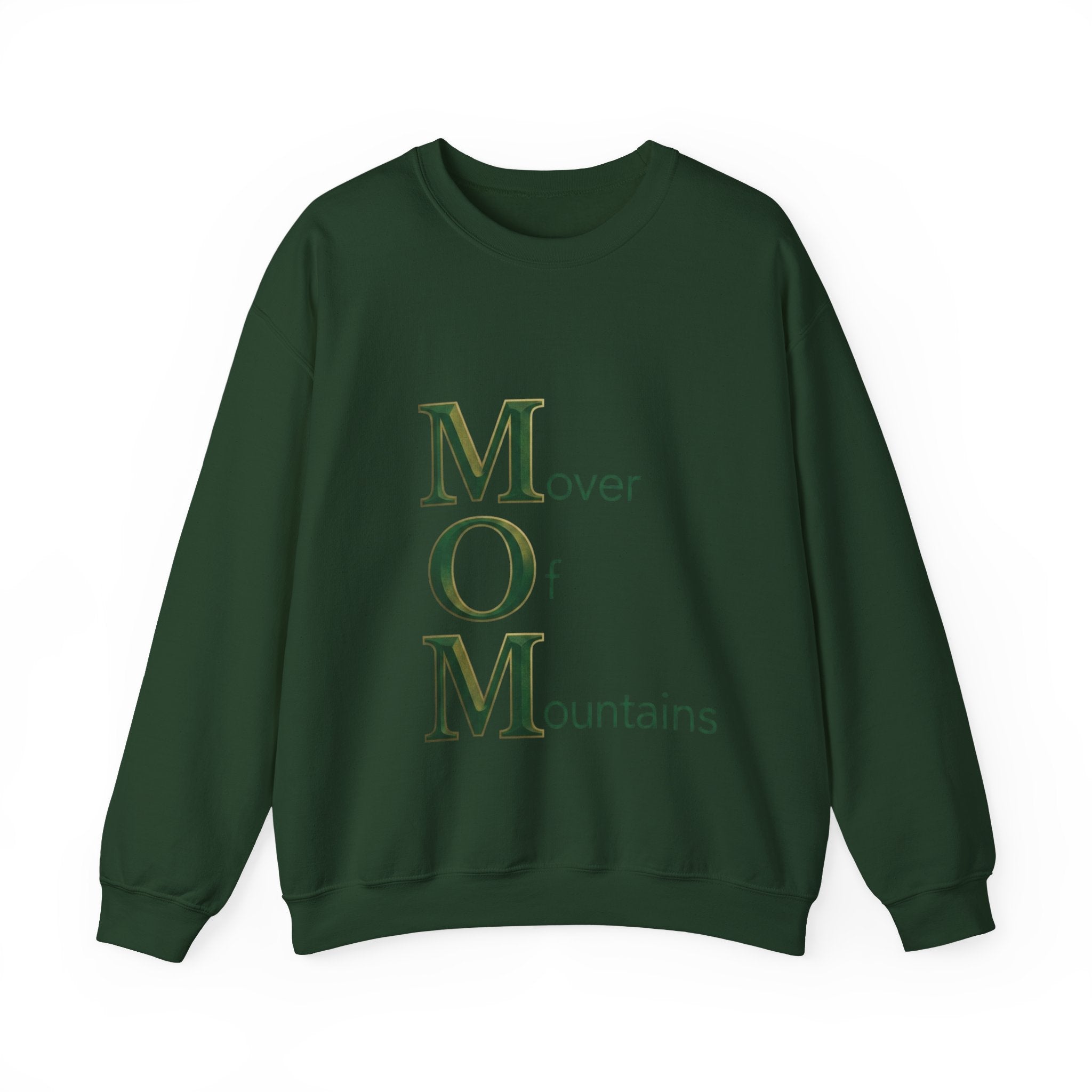Mover Of Mountains Sweatshirt | Mother's Day M.O.M. Gift