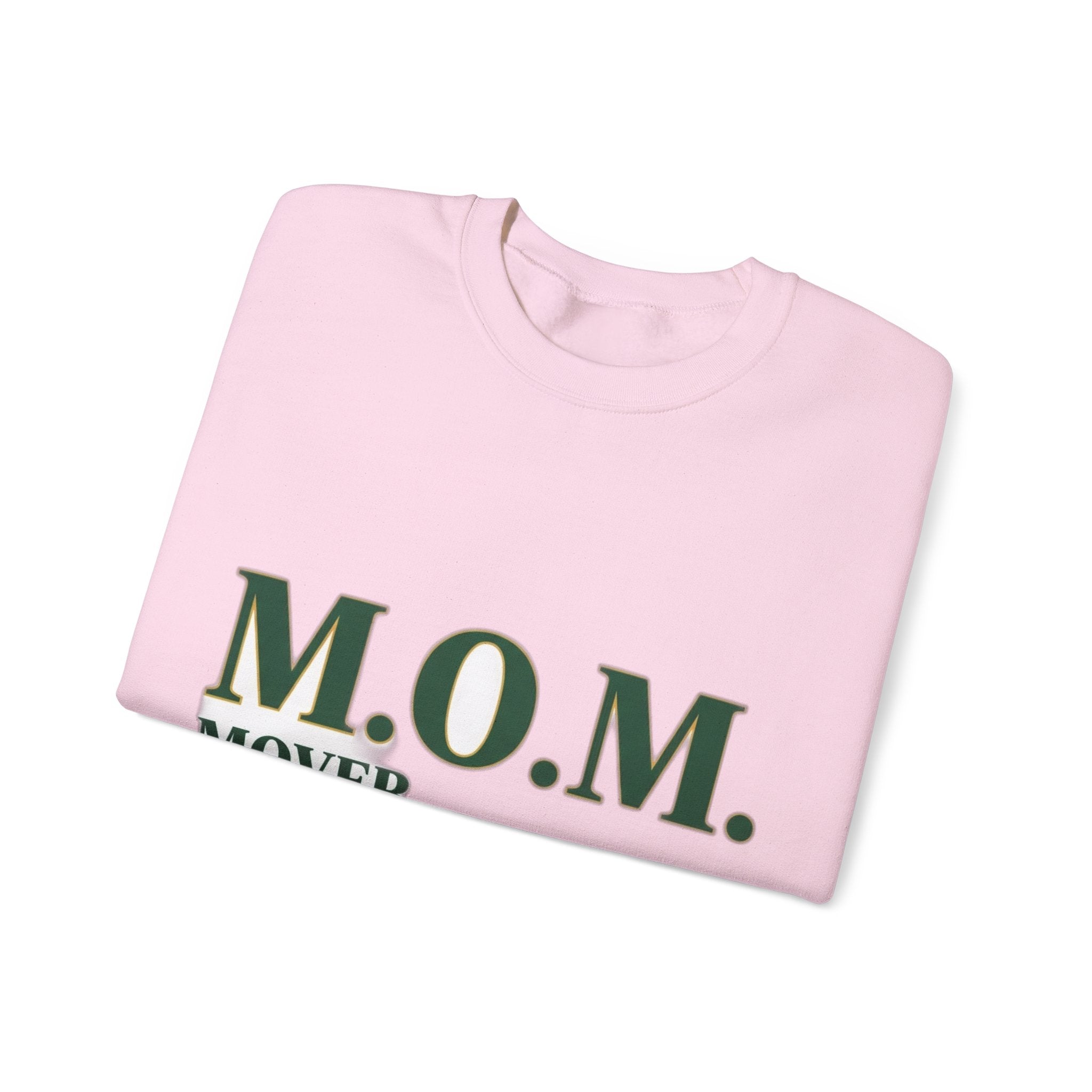Mover Of Mountains Sweatshirt | Mother's Day Mom Gift