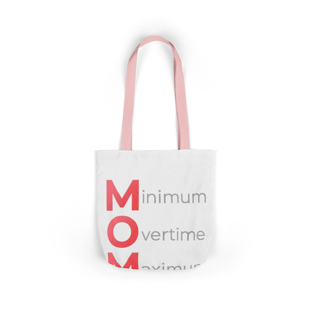 Min Overtime Max Love Tote | Mother's Day M.O.M. Gift