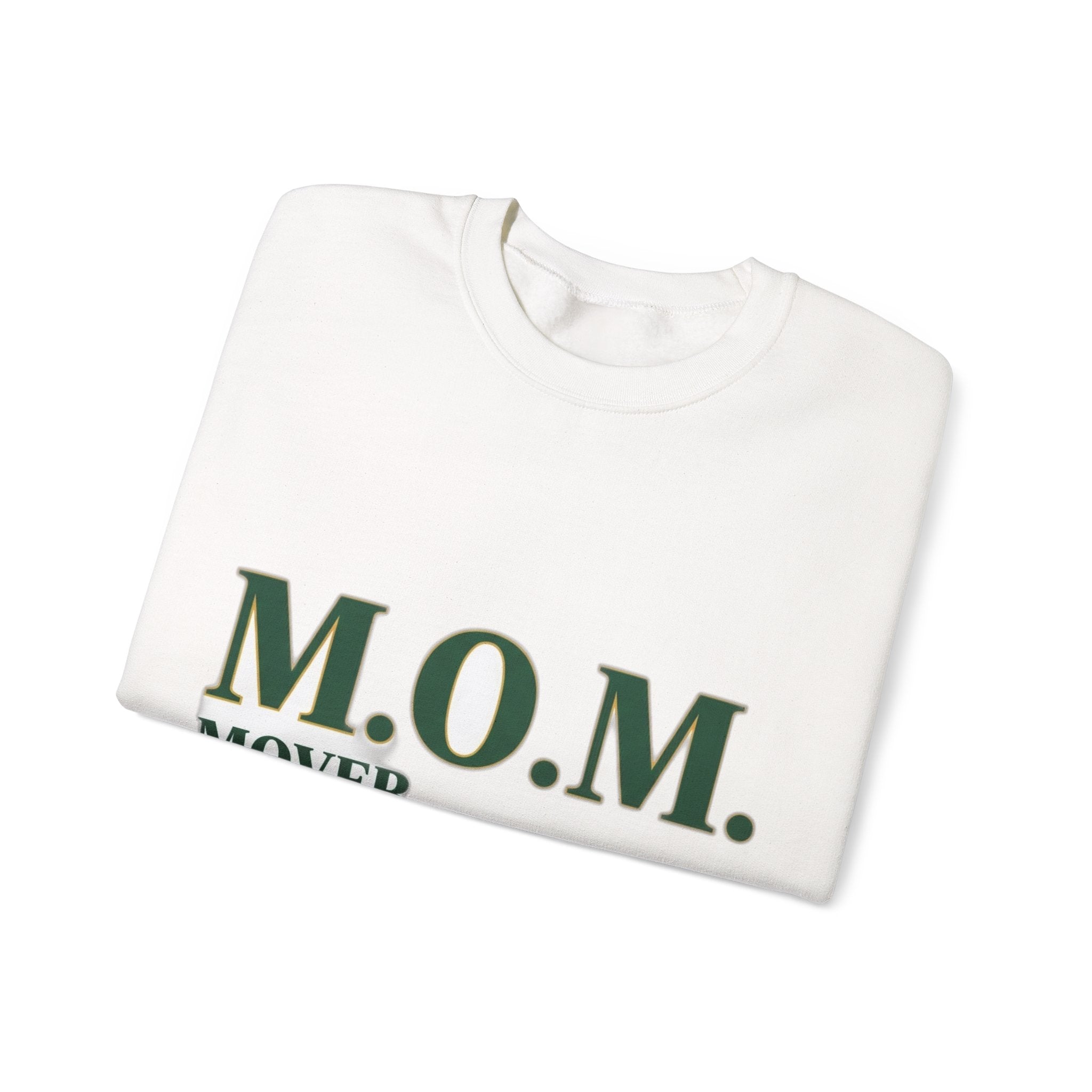 Mover Of Mountains Sweatshirt | Mother's Day Mom Gift