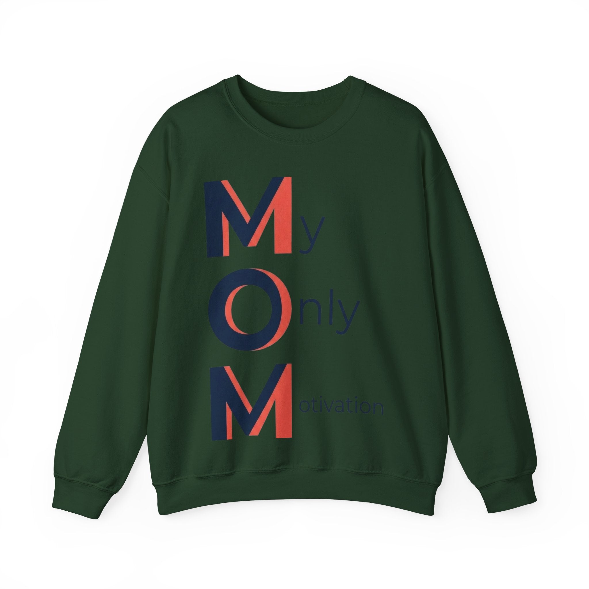 My Only Motivation Sweatshirt | Mother's Day M.O.M. Gift