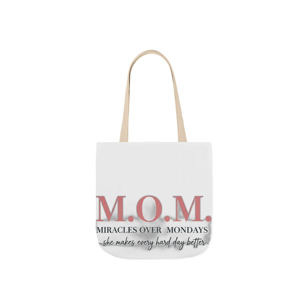 Miracles Over Mondays Tote | Mother's Day Mom Gift