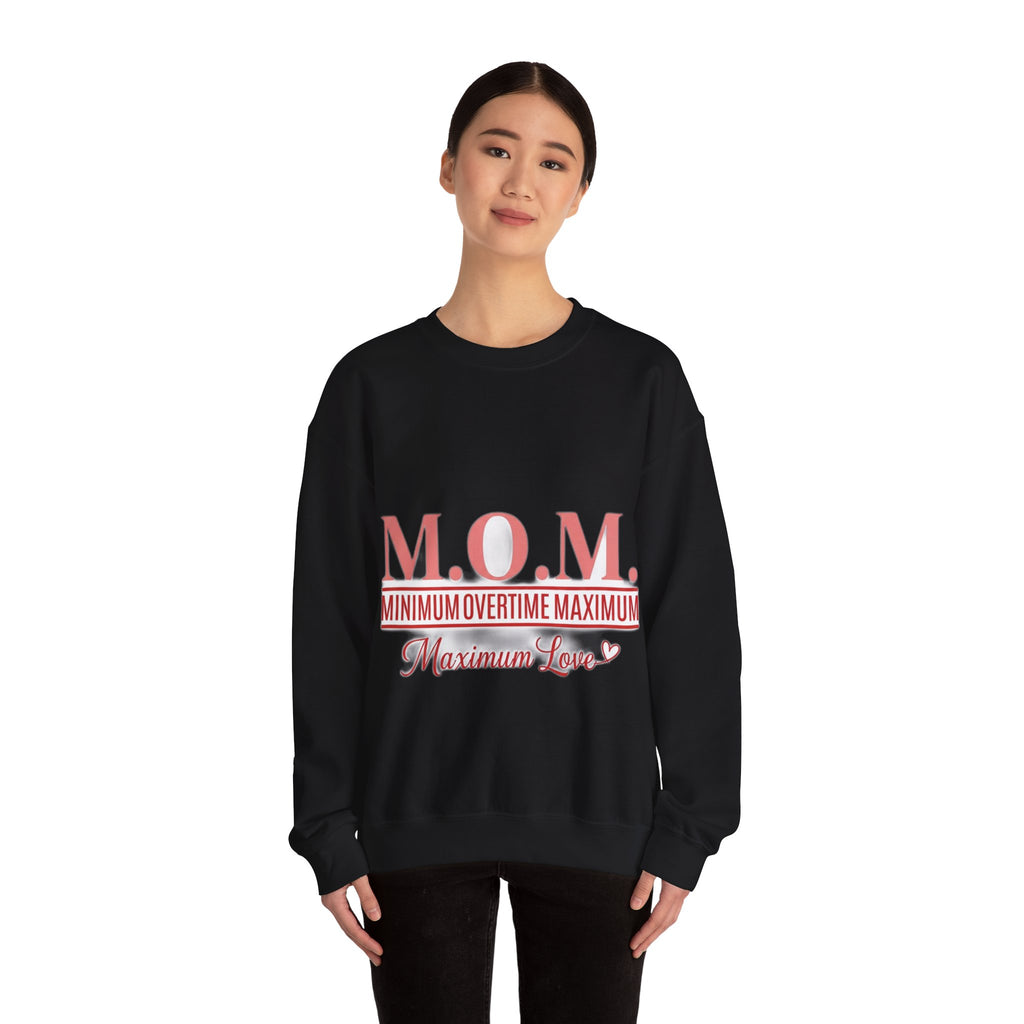 Min Overtime Max Love Sweatshirt | Mother's Day Mom Gift